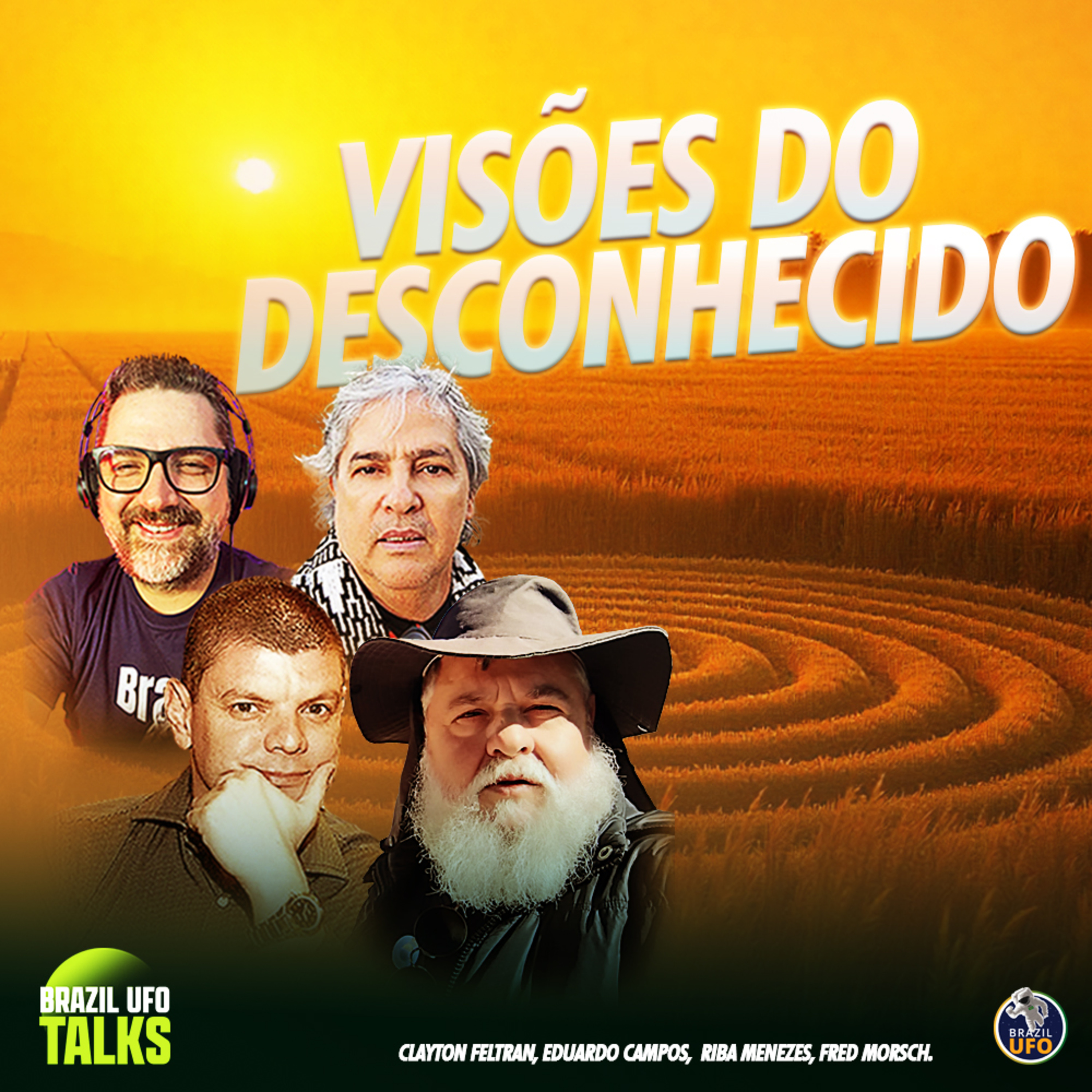 VISÕES DO DESCONHECIDO - Brazil UFO Talks