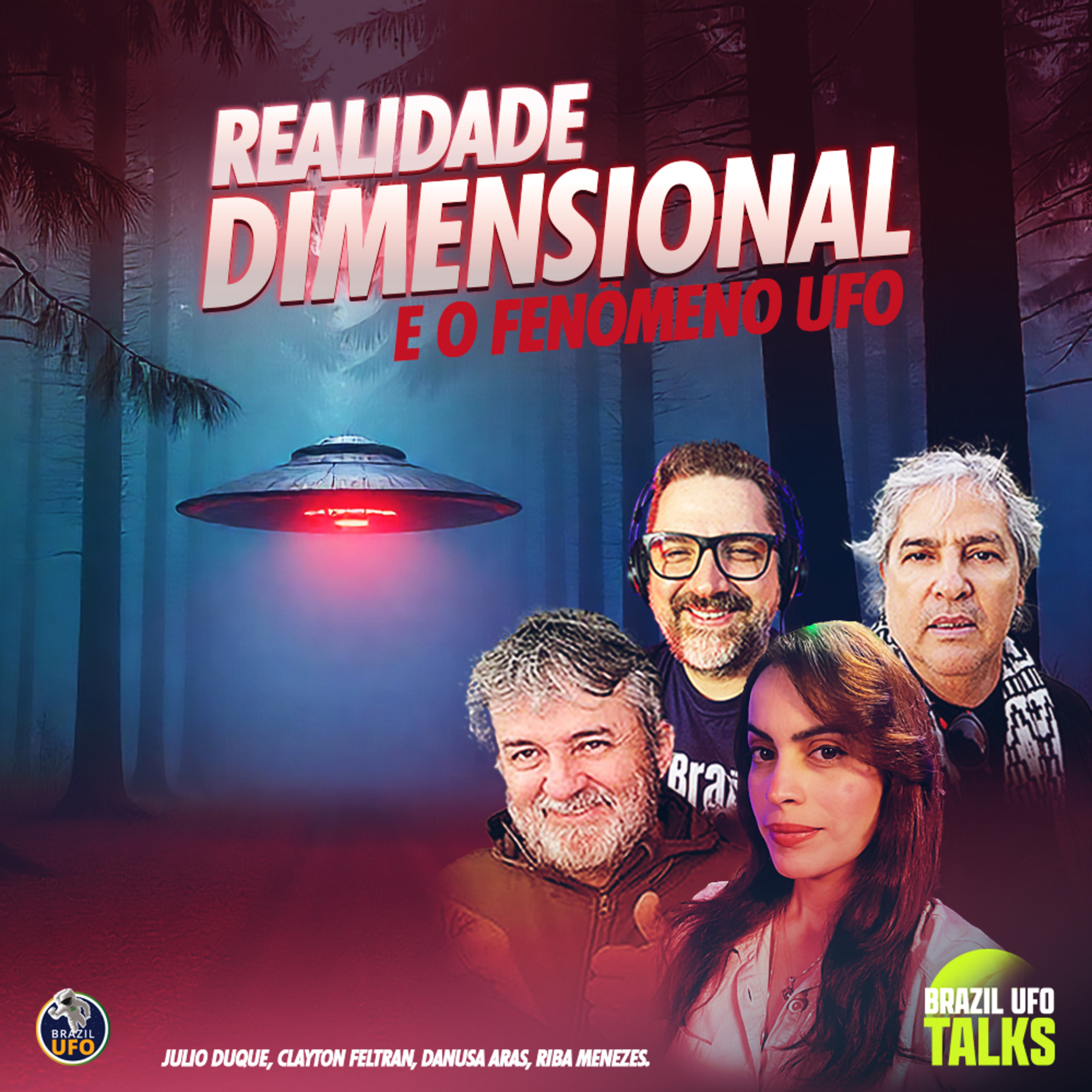 REALIDADE DIMENSIONAL E O FENÔMENO UFO - Brazil UFO Talks