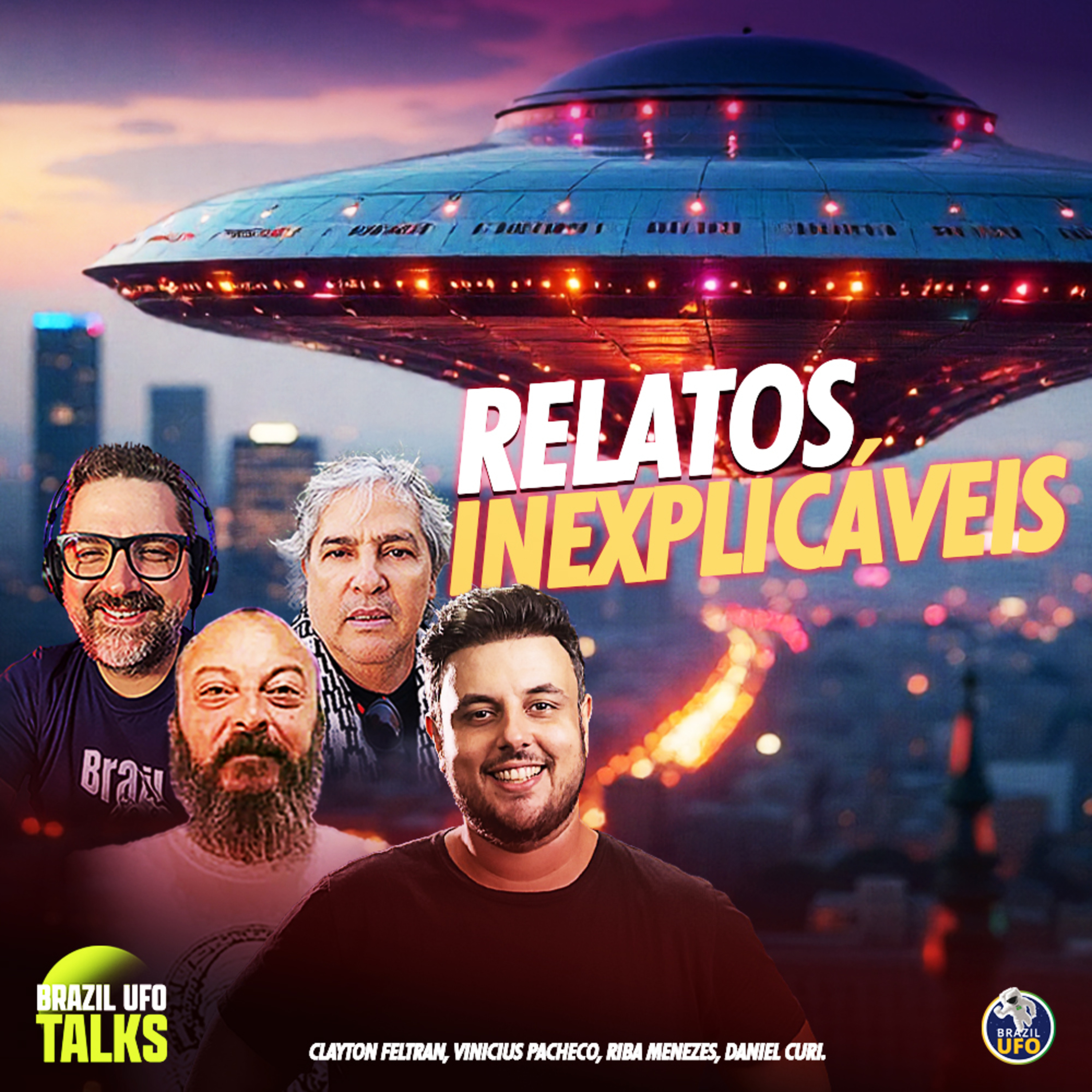 RELATOS INEXPLICÁVEIS - Brazil UFO Talks