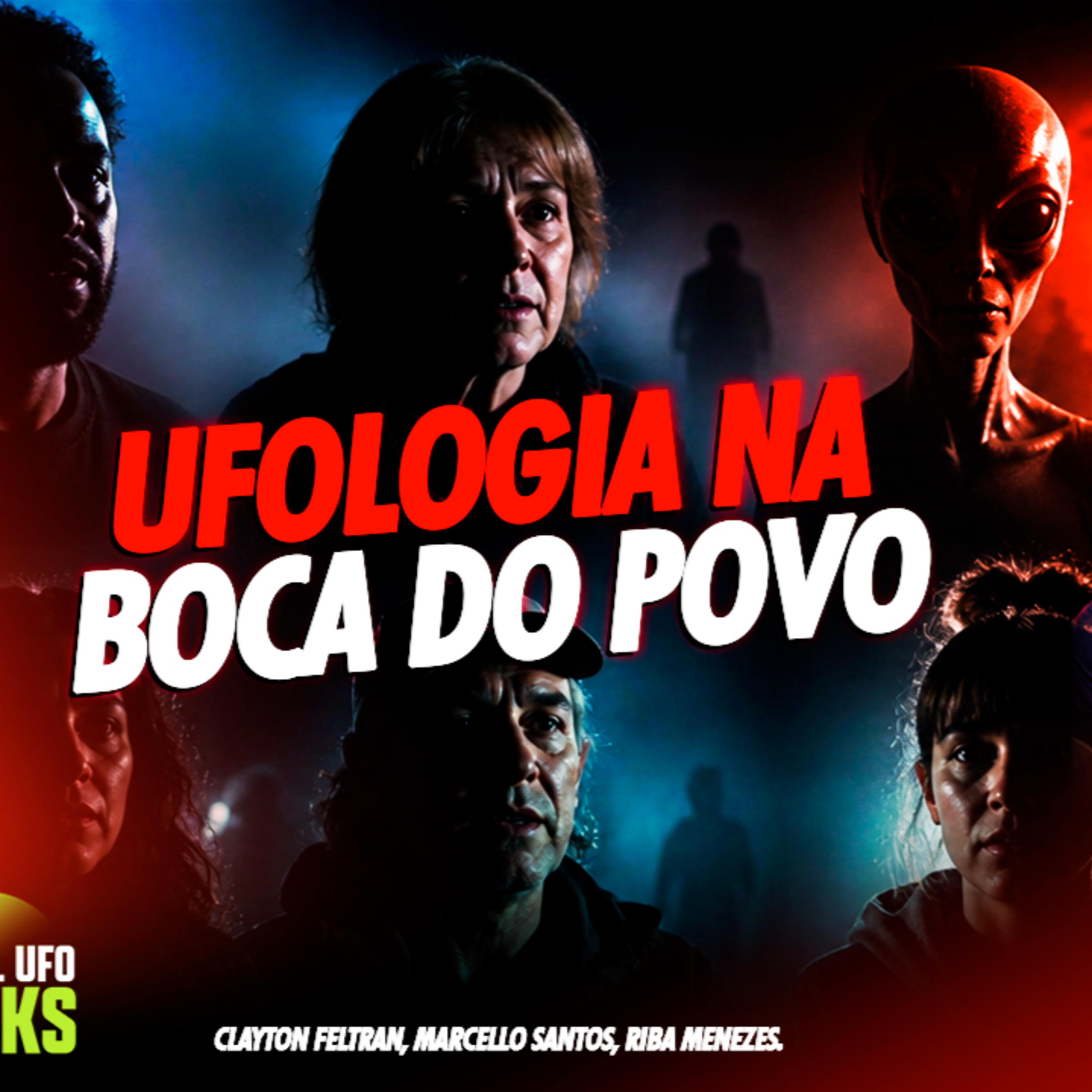 UFOLOGIA NA BOCA DO POVO - Brazil UFO Talks episode artwork
