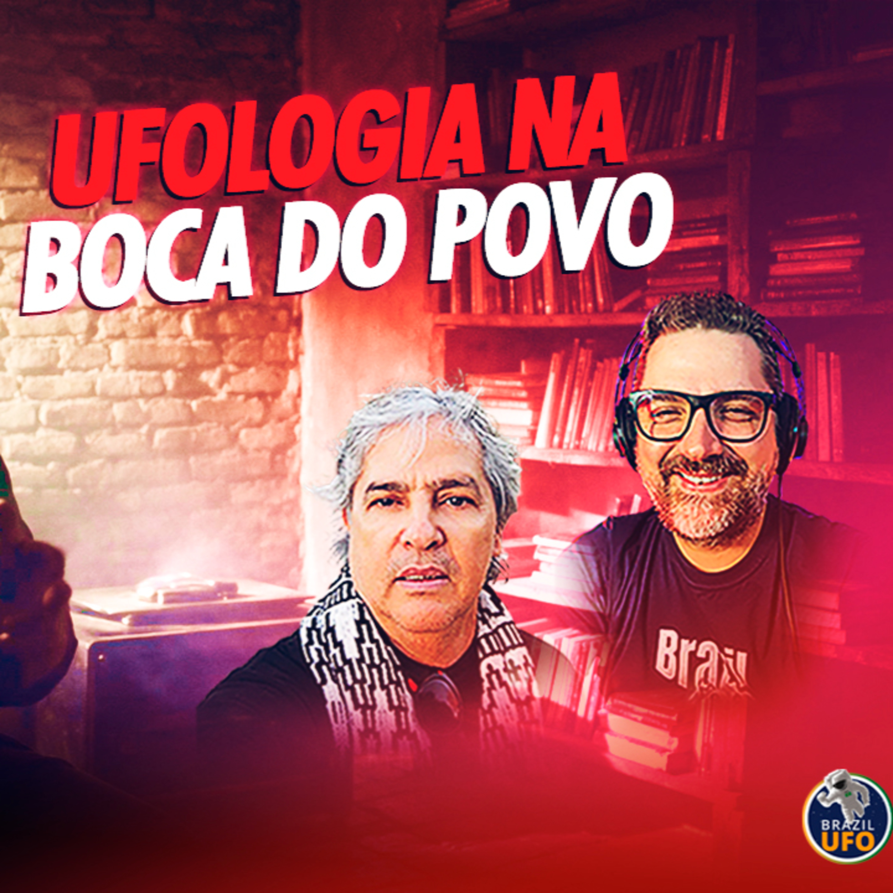 UFOLOGIA NA BOCA DO POVO - Brazil UFO Talks episode artwork