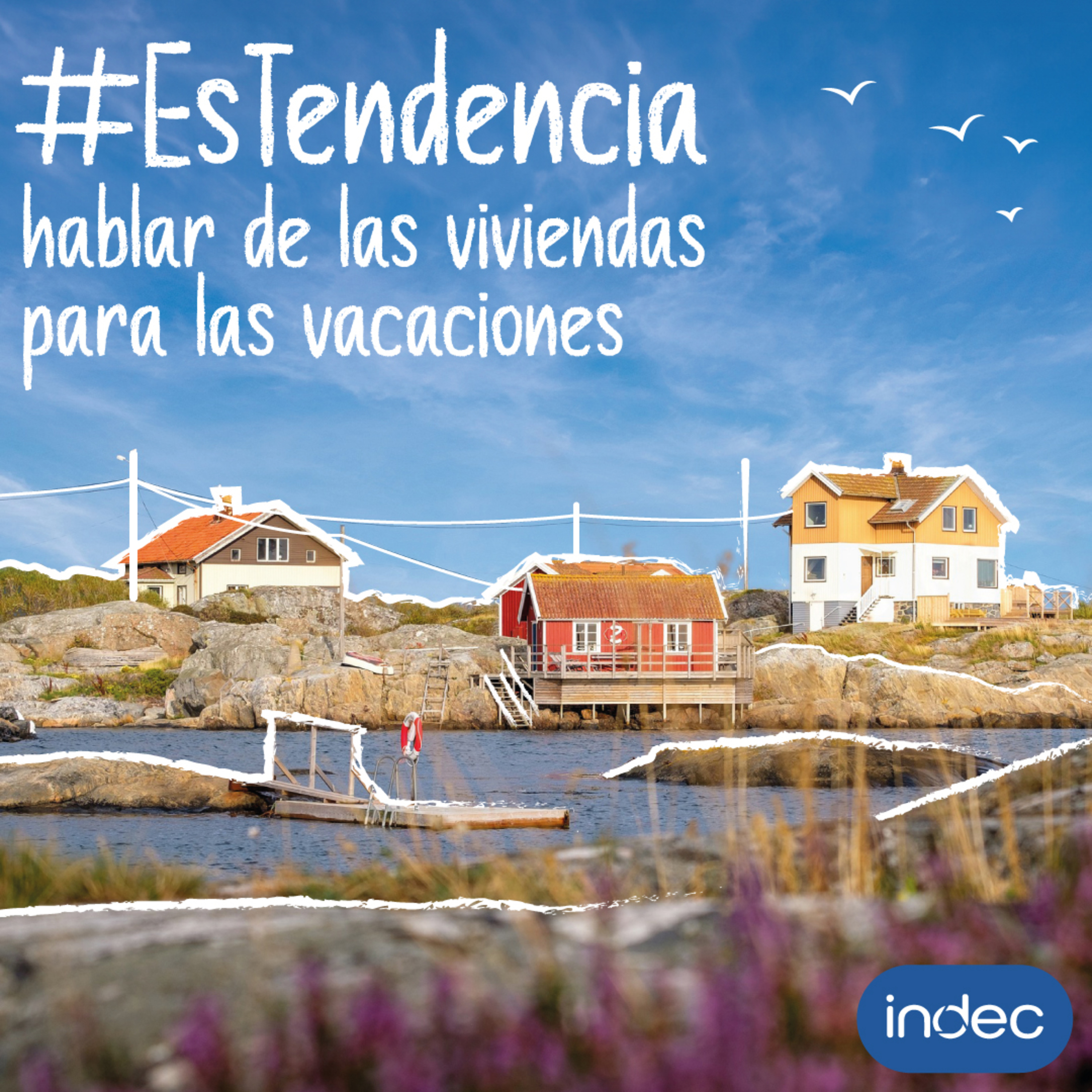 #EsTendencia hablar de las viviendas para las vacaciones