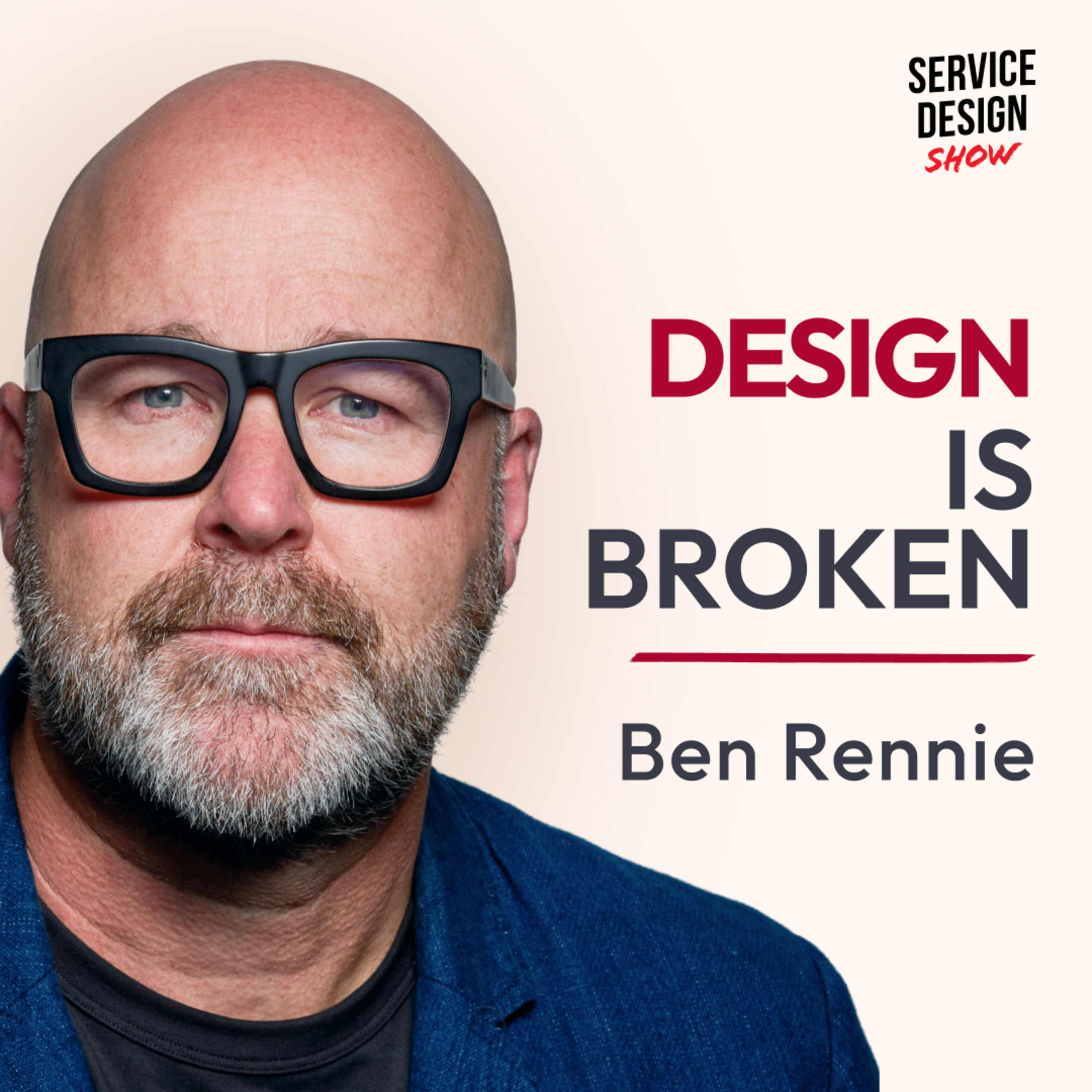 Designing for Impact, Not Just for Humans / Ben Rennie / Ep. #235