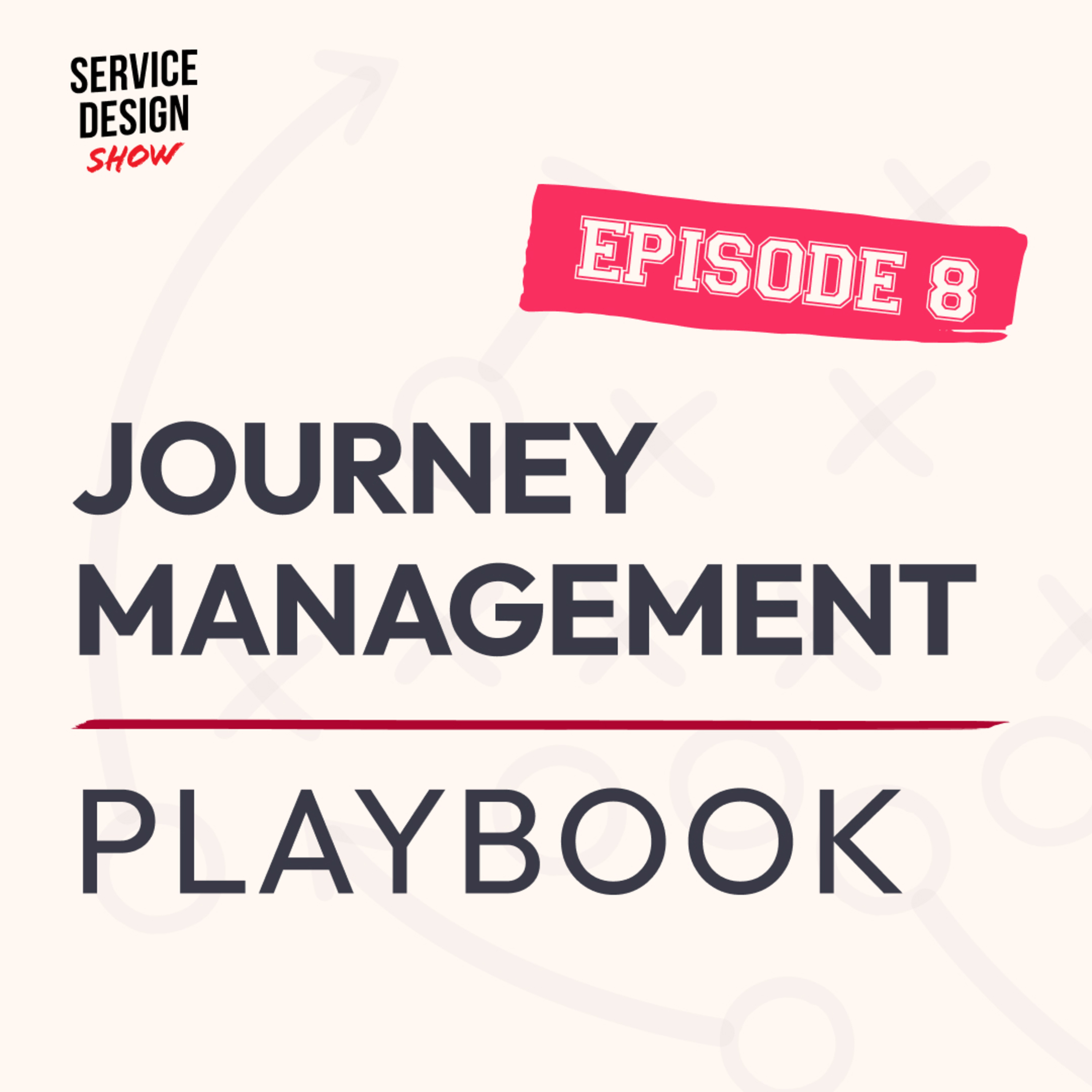 How Vertical Storytelling Helps Translate Empathy into Business Value / Journey Management Playbook / Ep. #08