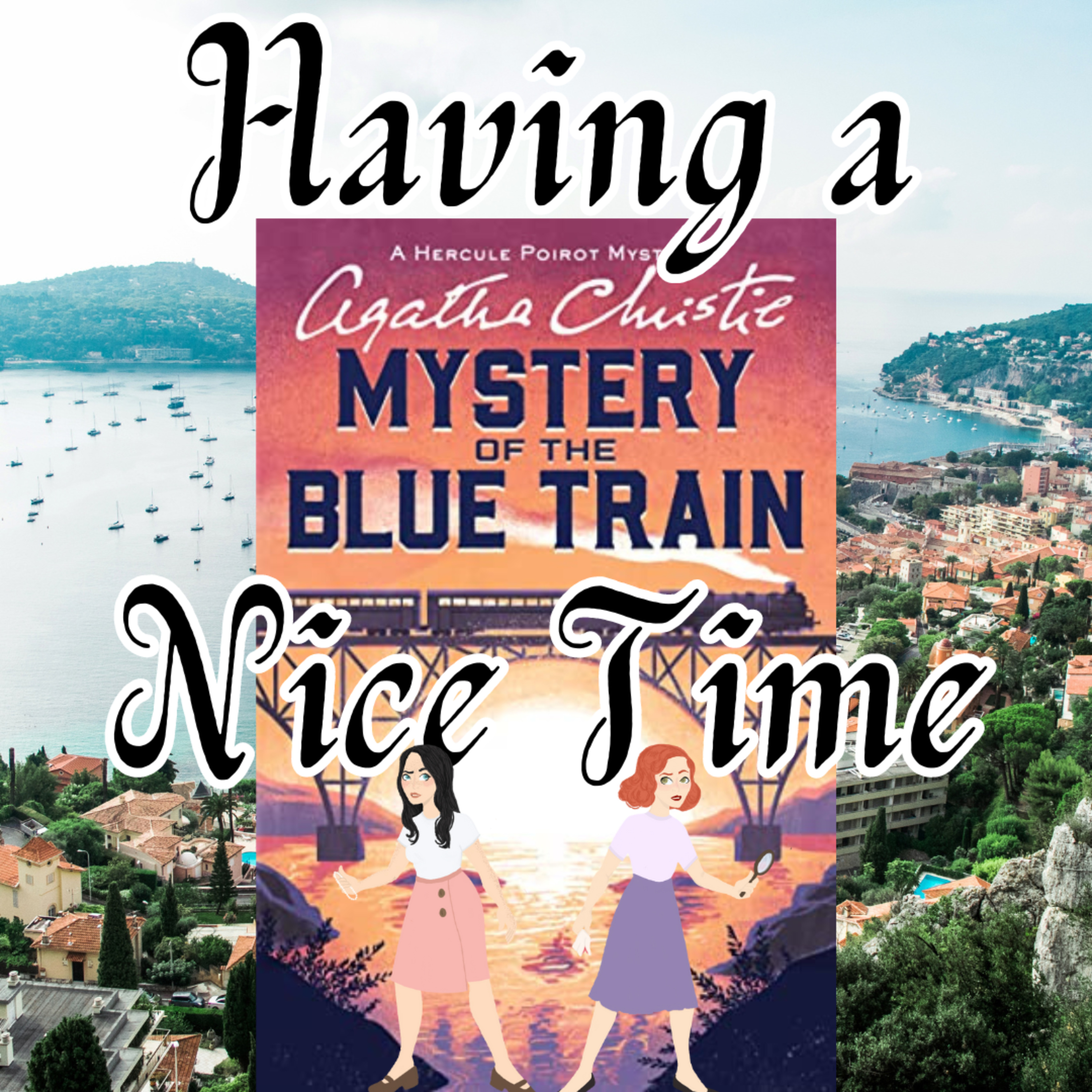 The Mystery of the Blue Train - Having a Nice Time
