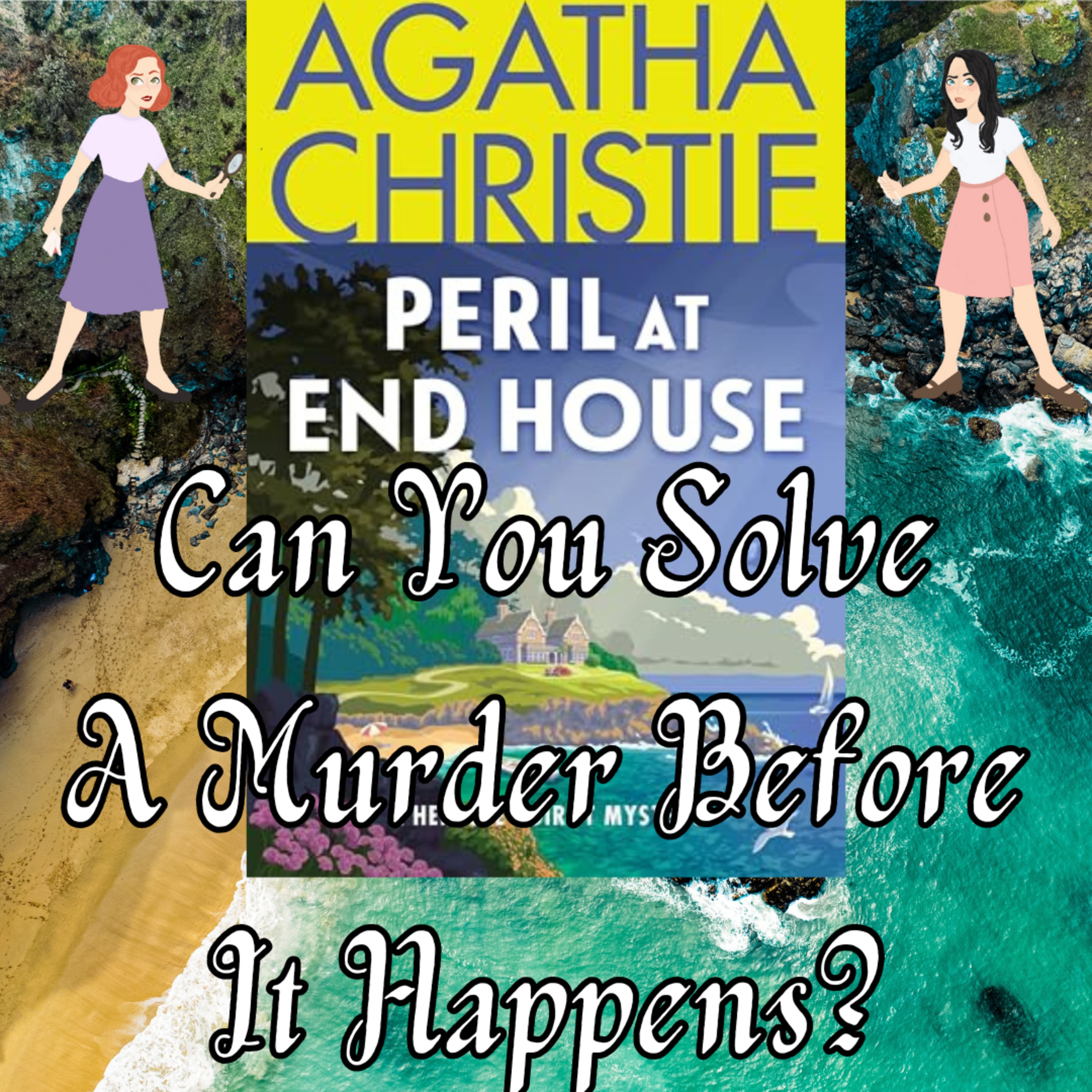Peril at End House - Can You Solve a Murder Before It Happens? episode artwork