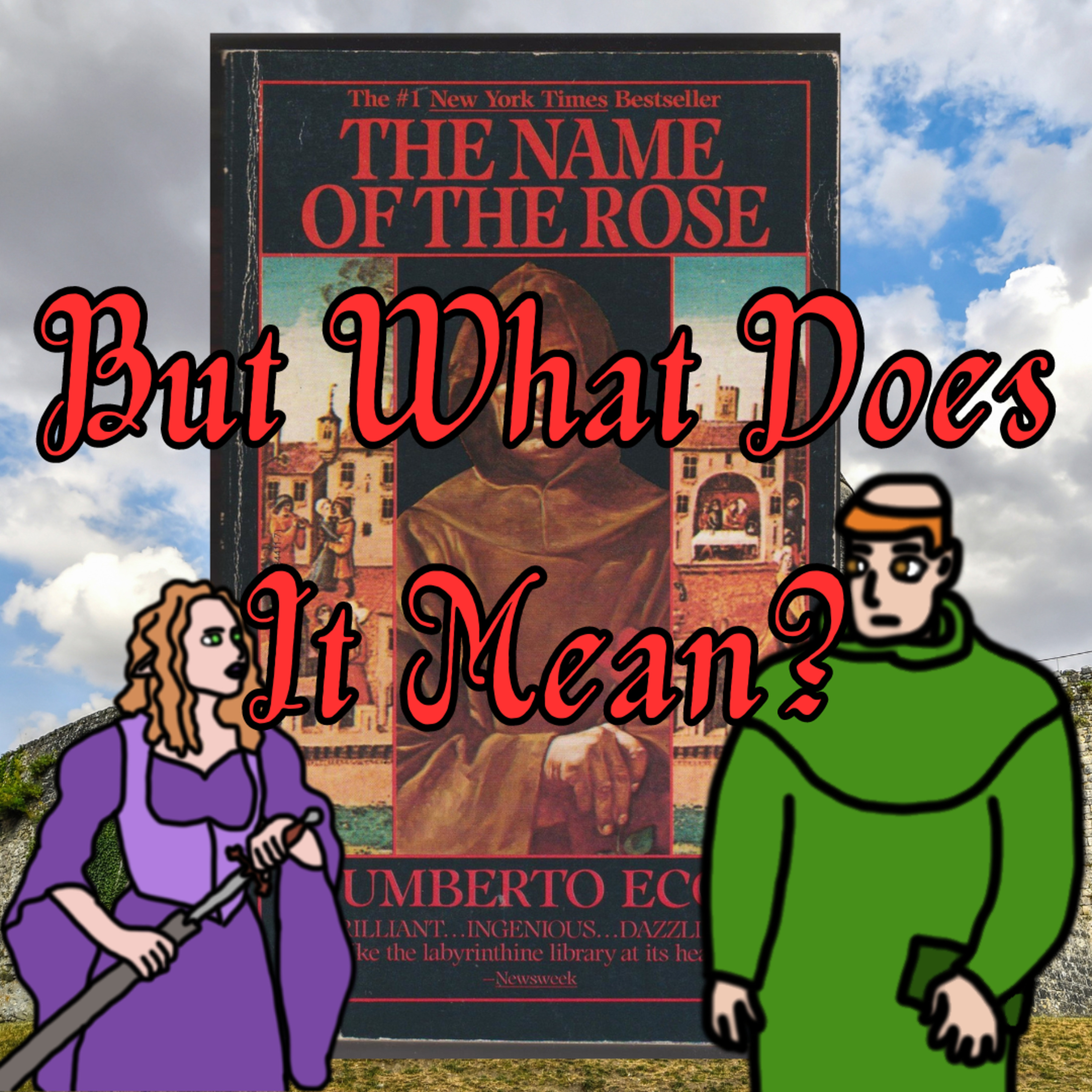 The Name of the Rose - But What Does it Mean? episode artwork
