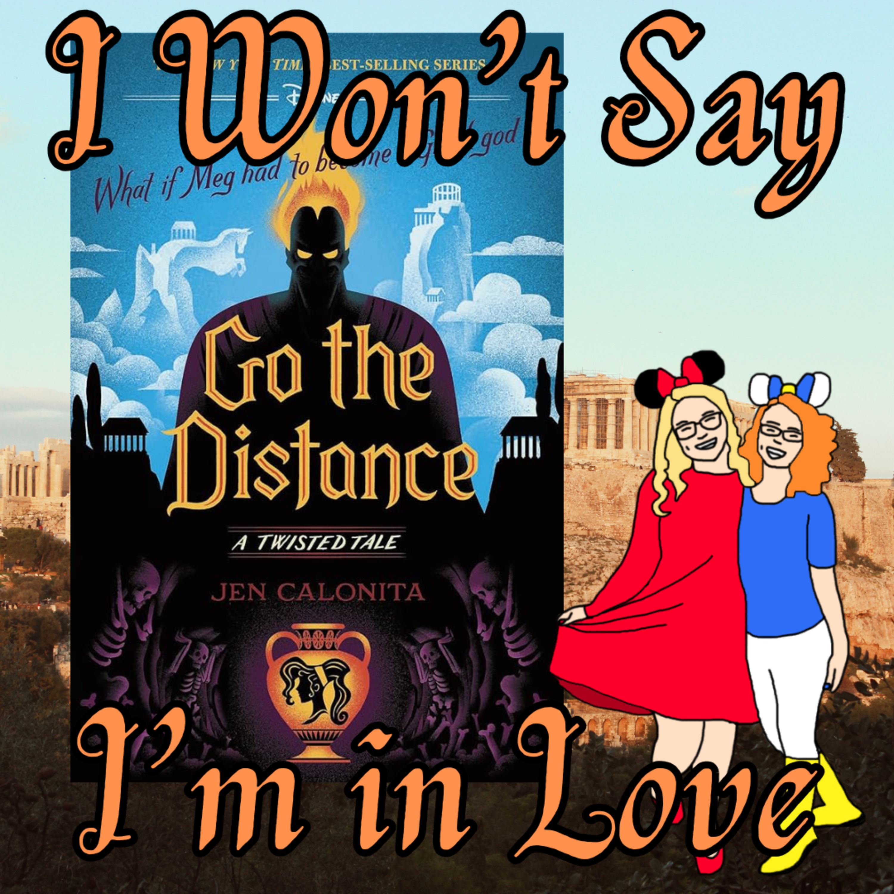 Go the Distance - I Won't Say I'm in Love episode artwork