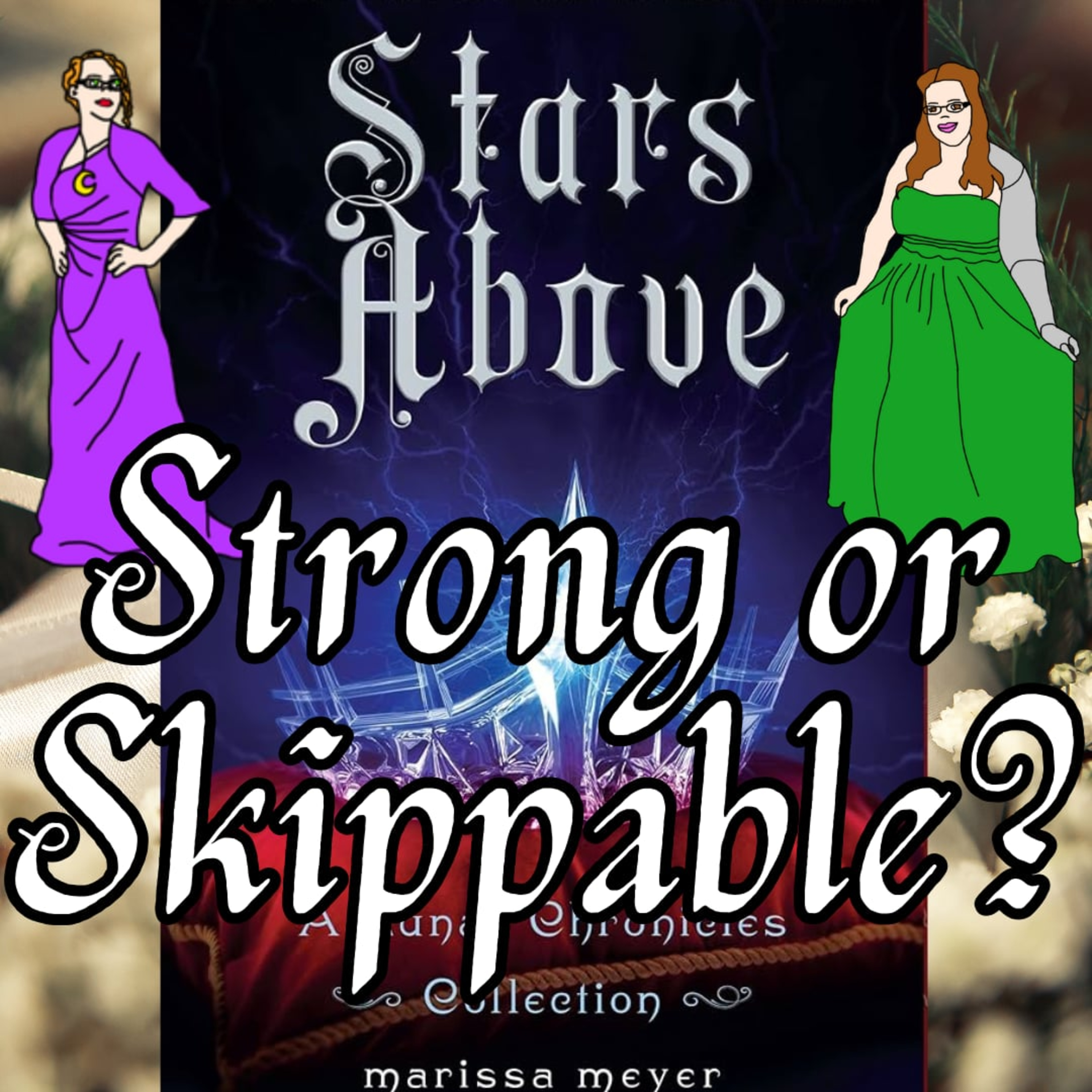 Stars Above - Strong or Skippable? episode artwork
