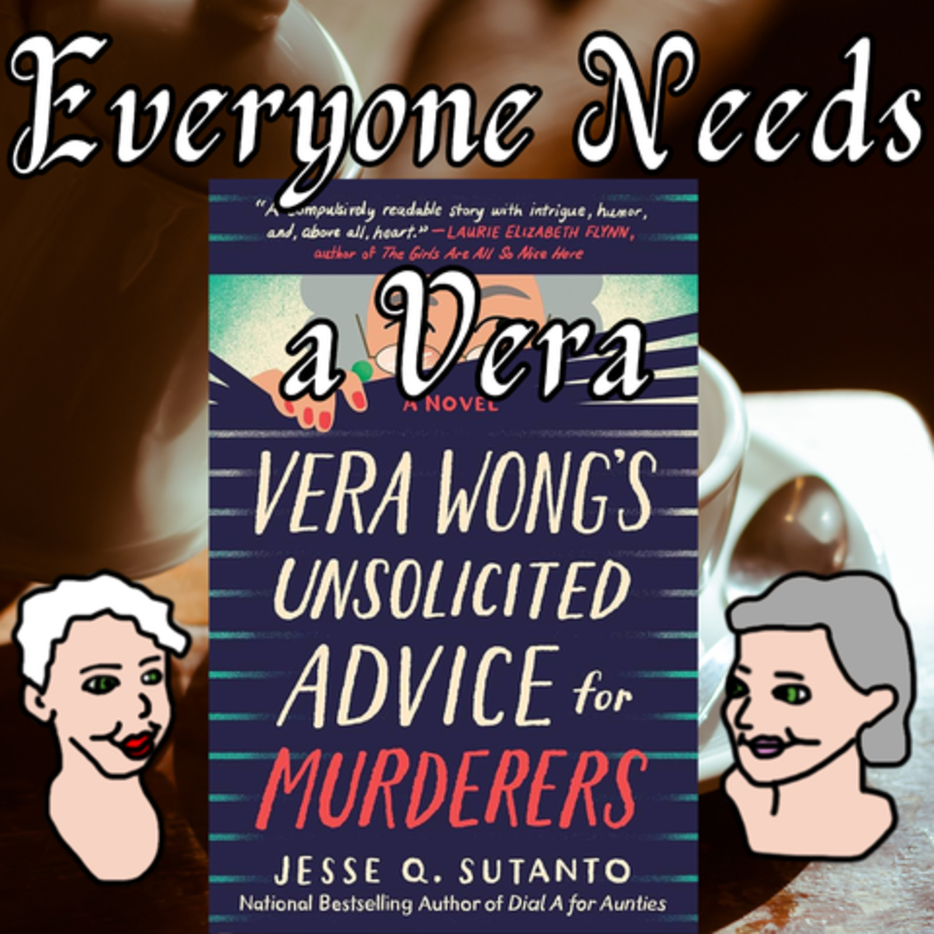 Vera Wong's Unsolicited Advice for Murderers - Everyone Needs a Vera episode artwork