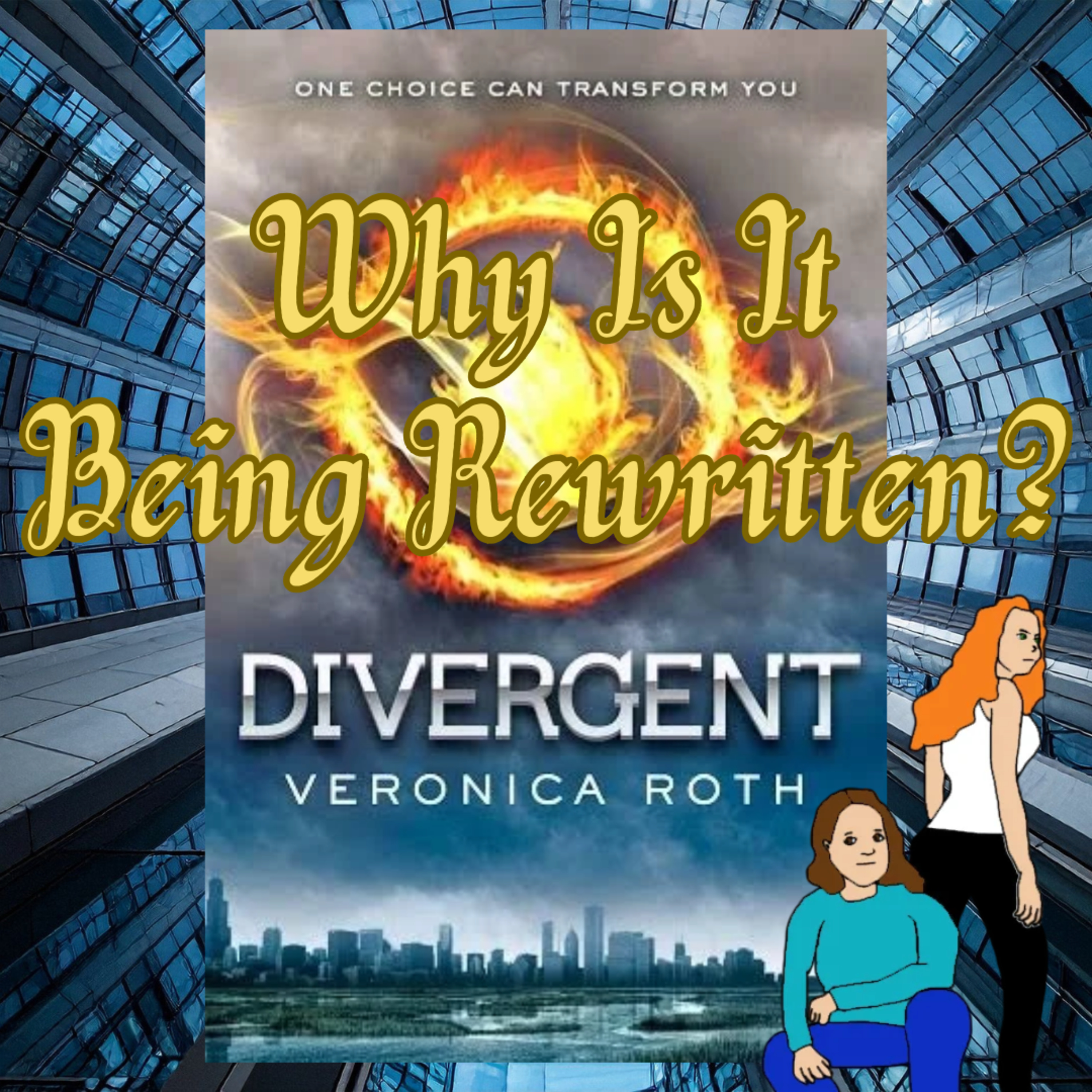 Divergent - Why Is It Being Rewritten episode artwork
