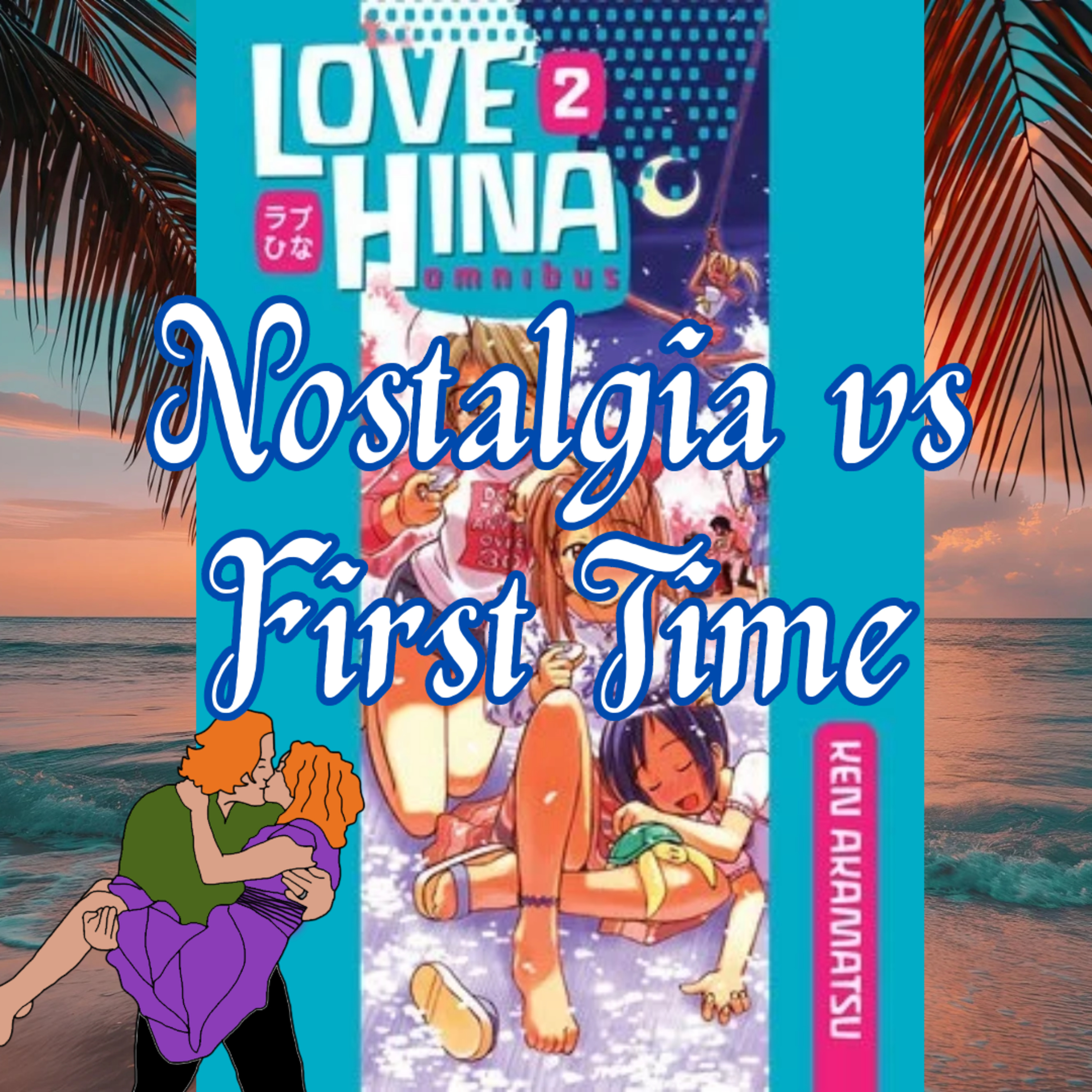 Love Hina 4-6 - Nostalgia vs First Time episode artwork