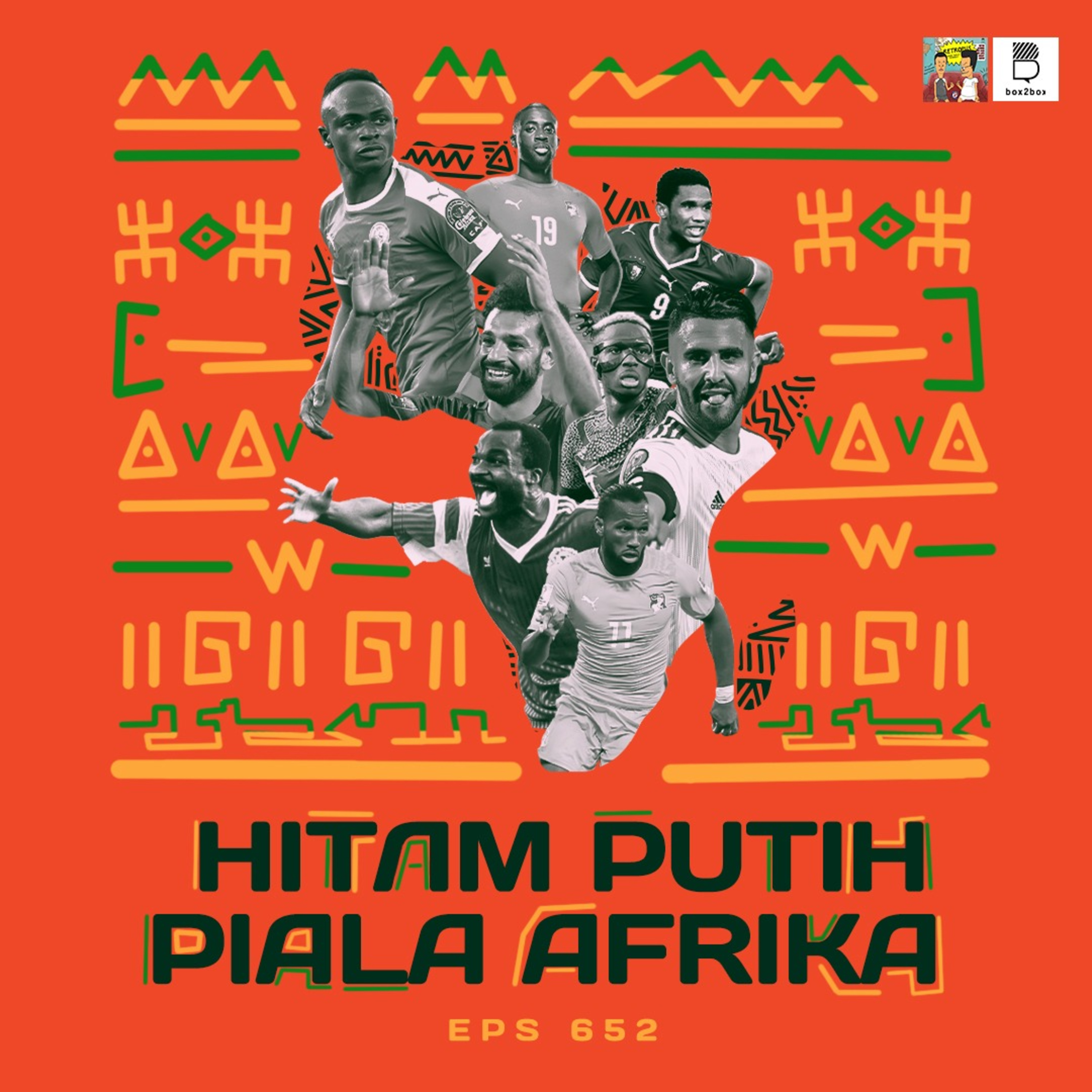 Eps 652: Hitam Putih Piala Afrika episode artwork