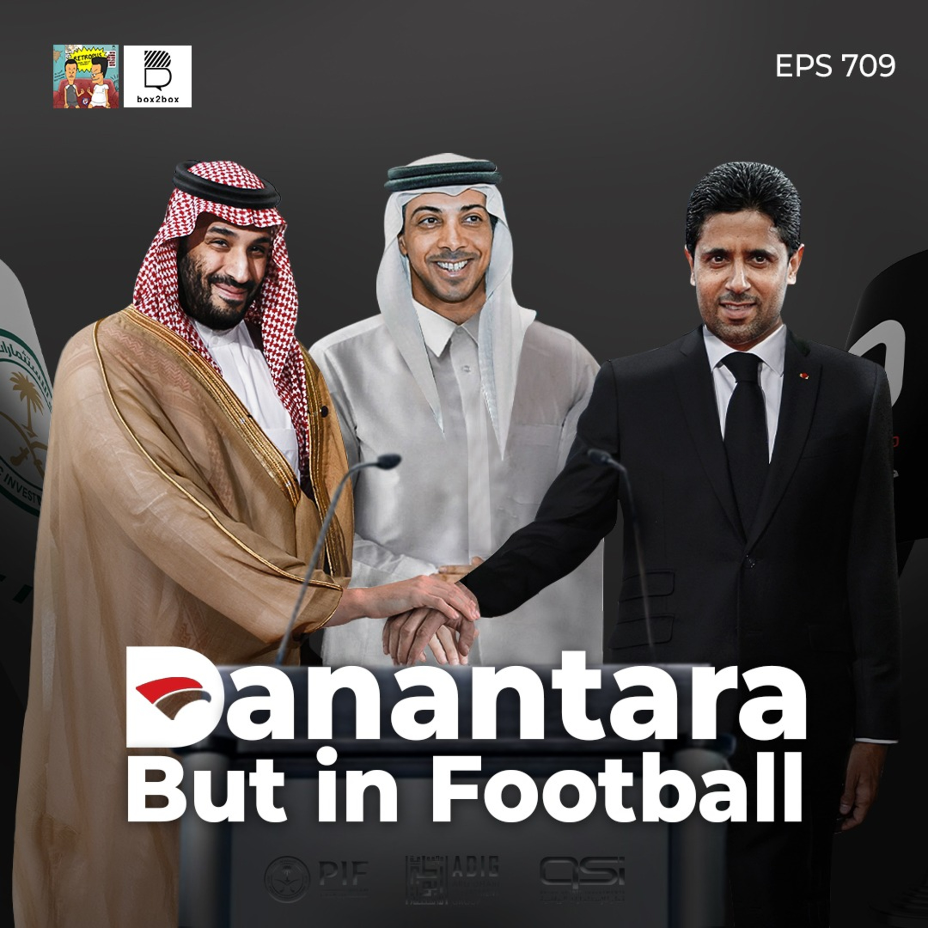 Eps 709: Danantara Tapi Ini Sepakbola