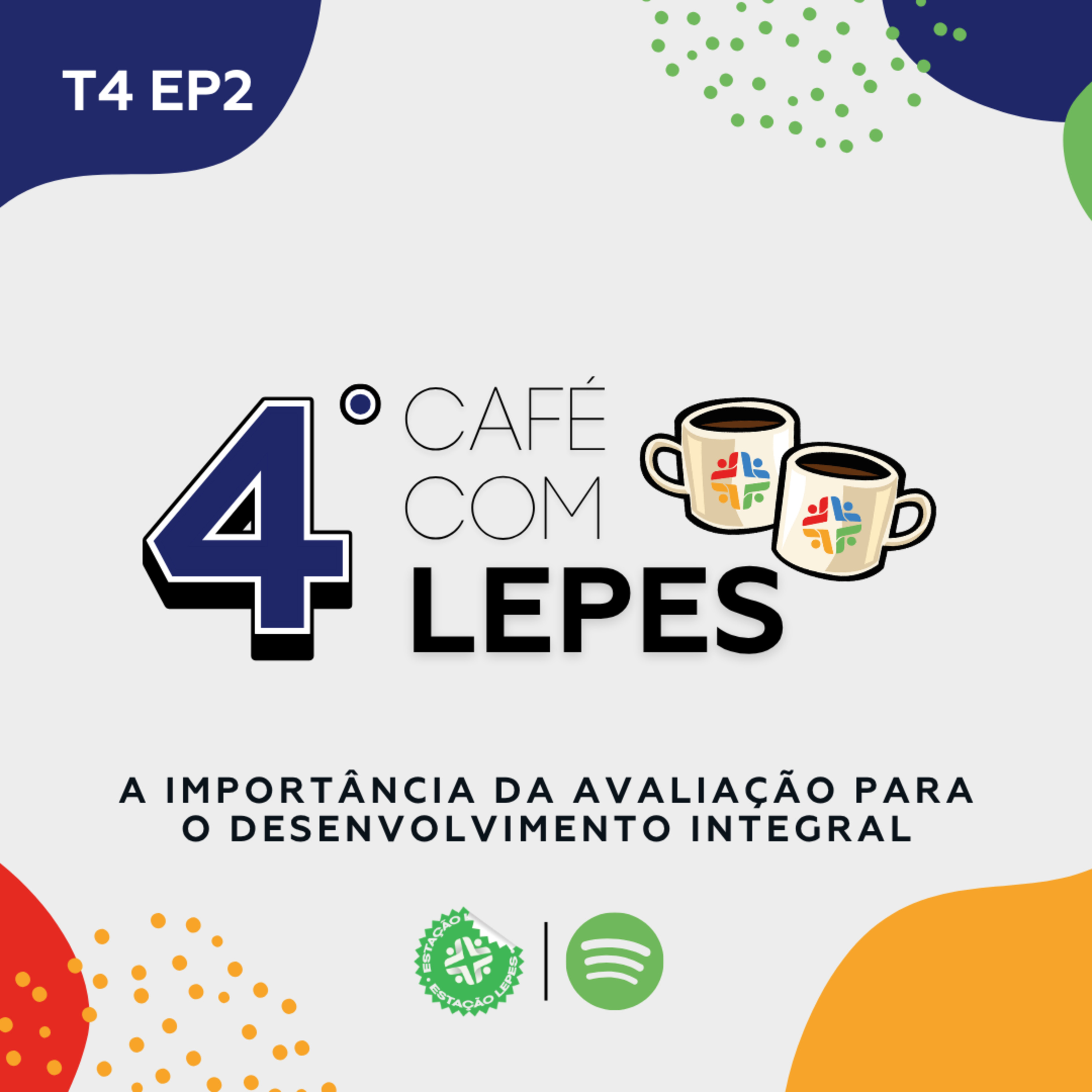 Café com LEPES T4 EP2: A importância da avaliação para o desenvolvimento Integral episode artwork