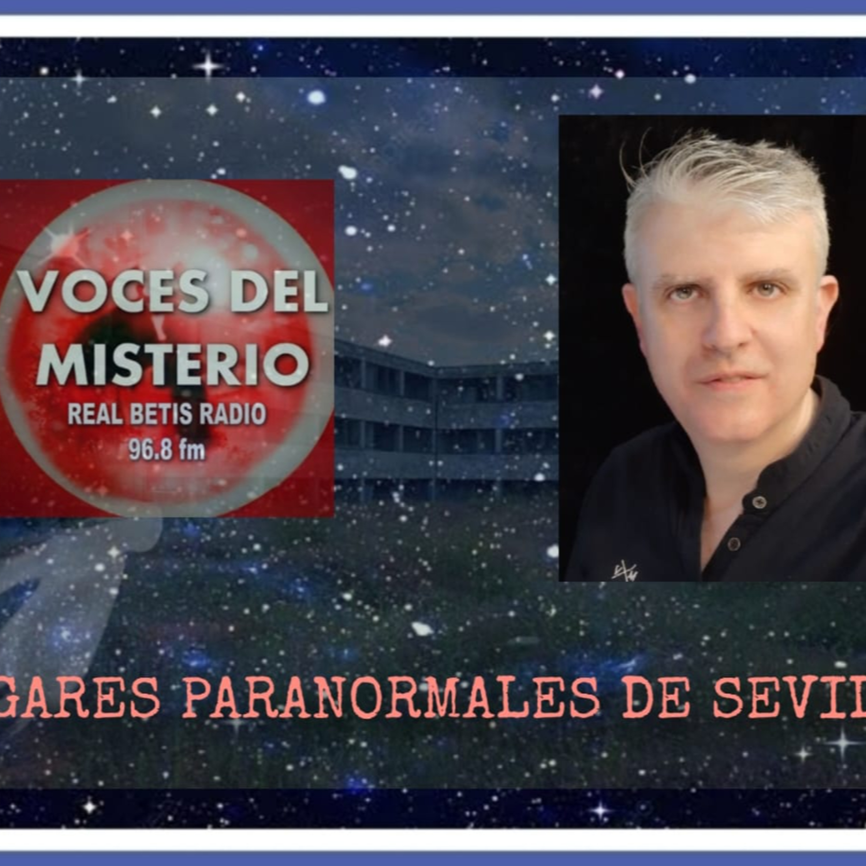 LUGARES PARANORMALES EN SEVILLA | con José Manuel García Bautista episode artwork