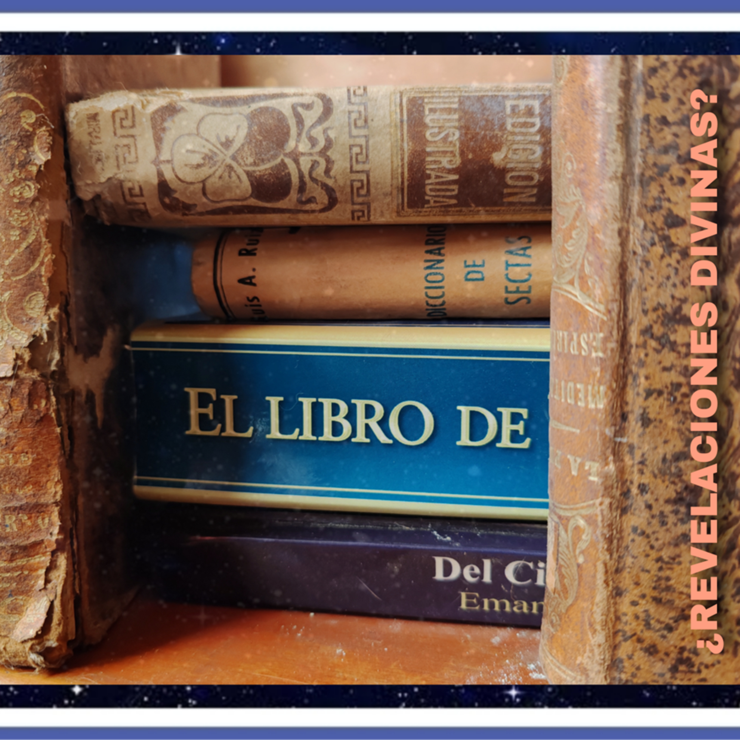 ENTRE "LIBROS INSPIRADOS" Y "PROFETAS" MODERNOS | ¿REVELACIONES "DIVINAS" EN LOS SIGLOS XIX Y XX? episode artwork