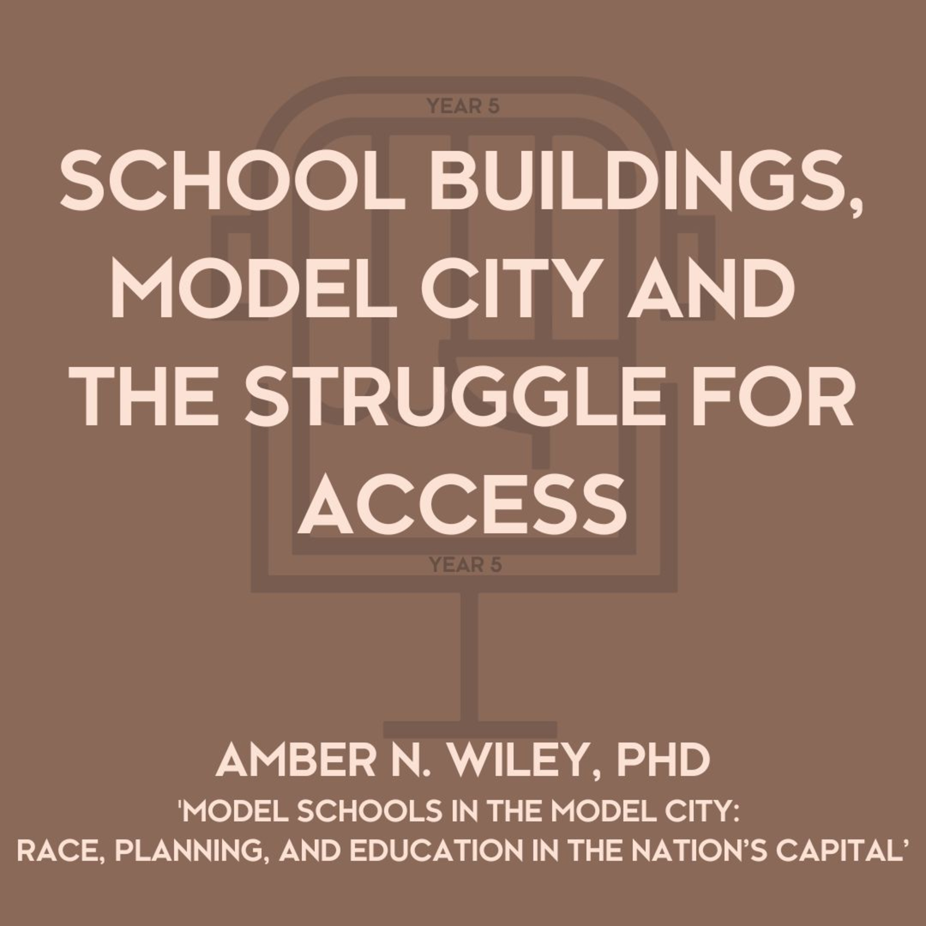 School Buildings, Model City and the Struggle for Access