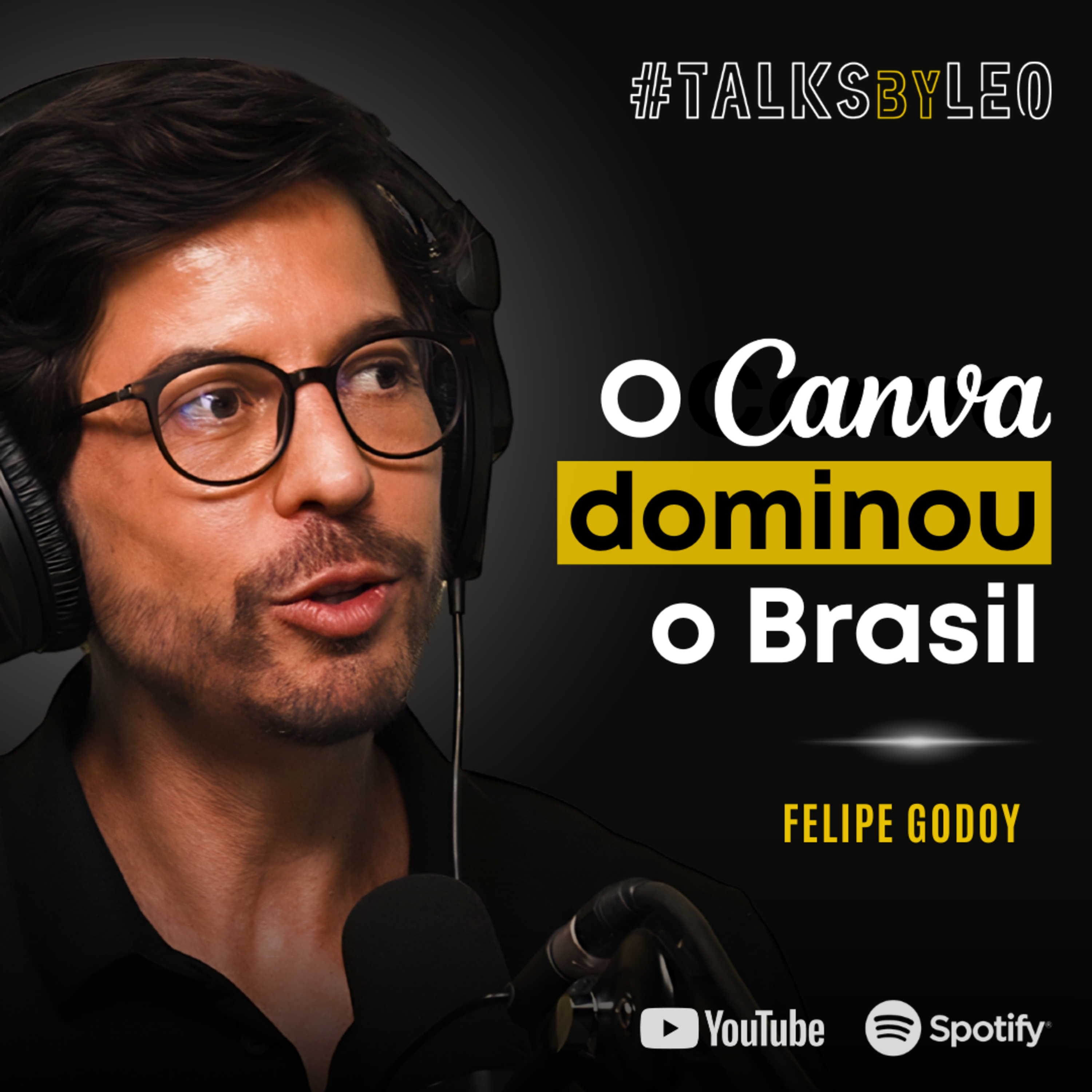 #233: FELIPE GODOY, diretor de marketing do Canva: Como o Canva Virou uma Love Brand no Brasil episode artwork