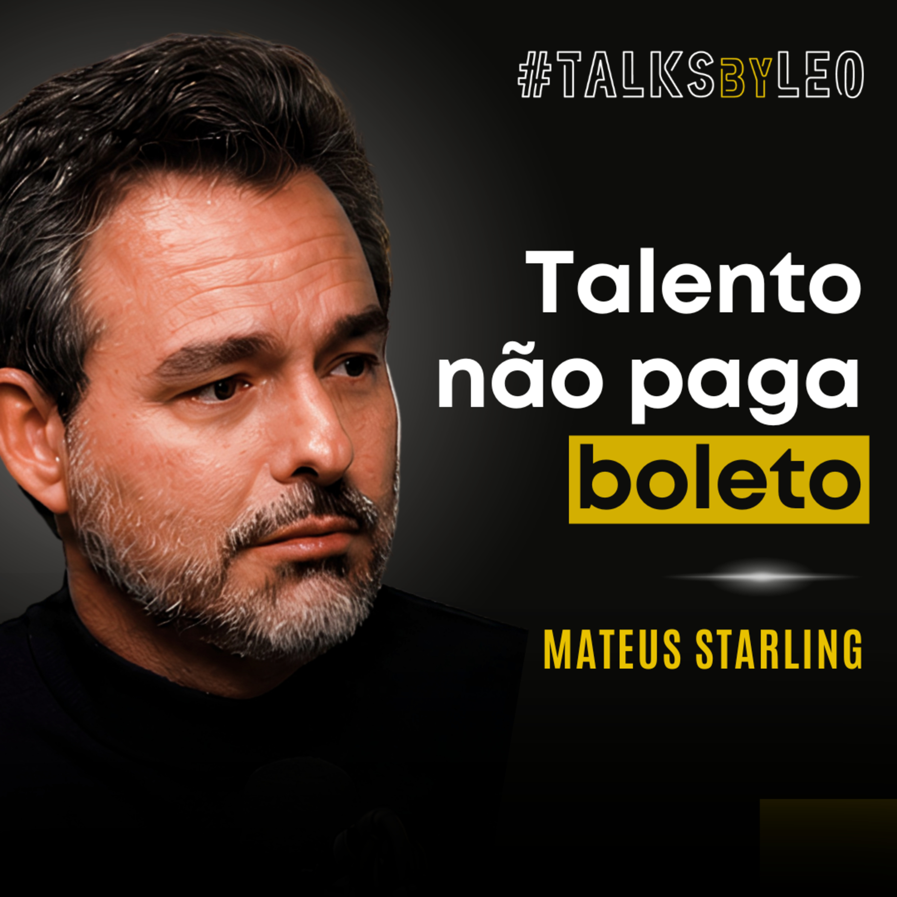 #239: MATEUS STARLING, guitarrista e fundador da Starling Academy: Talento Não Paga Boleto episode artwork