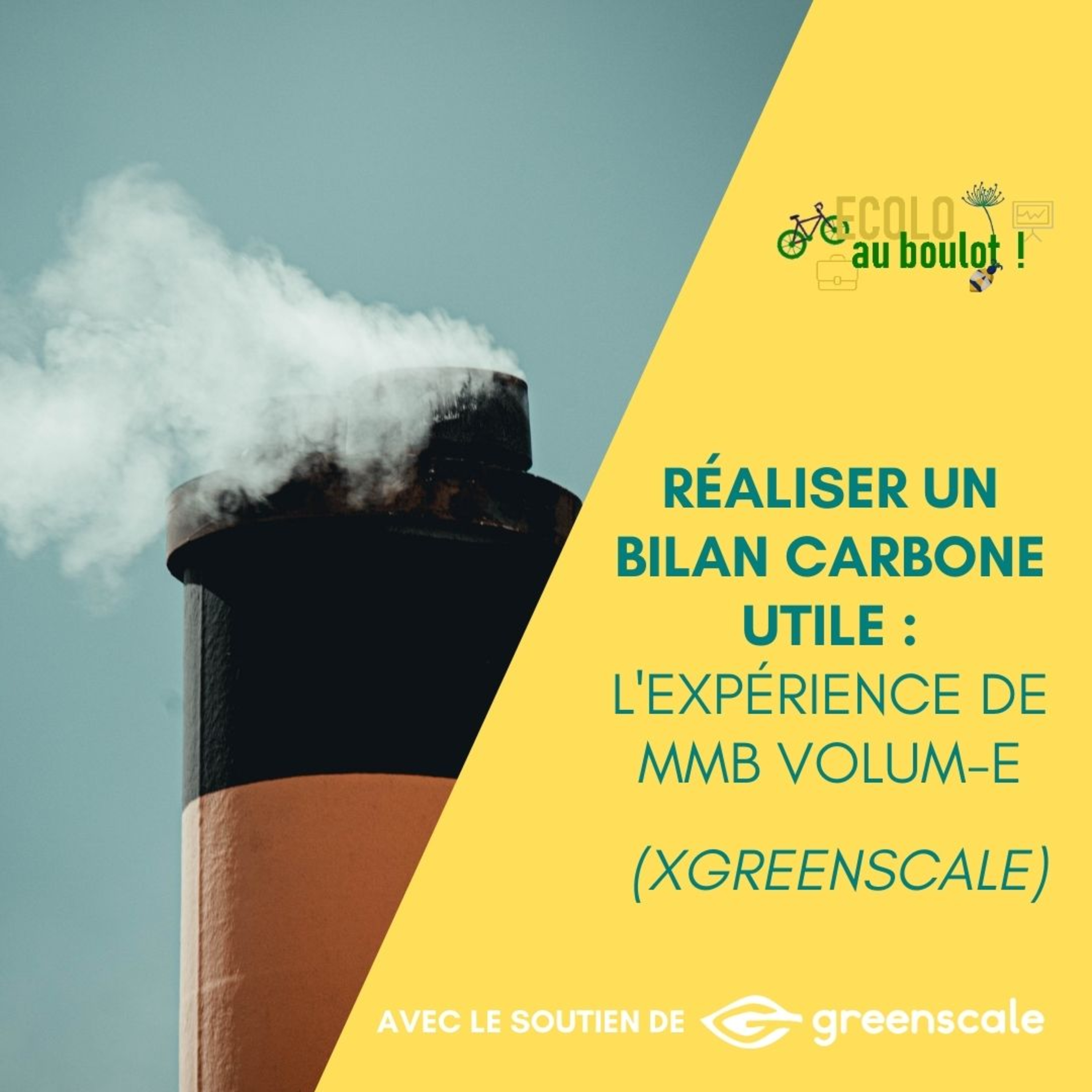 65. Réaliser un Bilan Carbone utile : l'expérience de MMB VOLUM-e (xGreenscale)