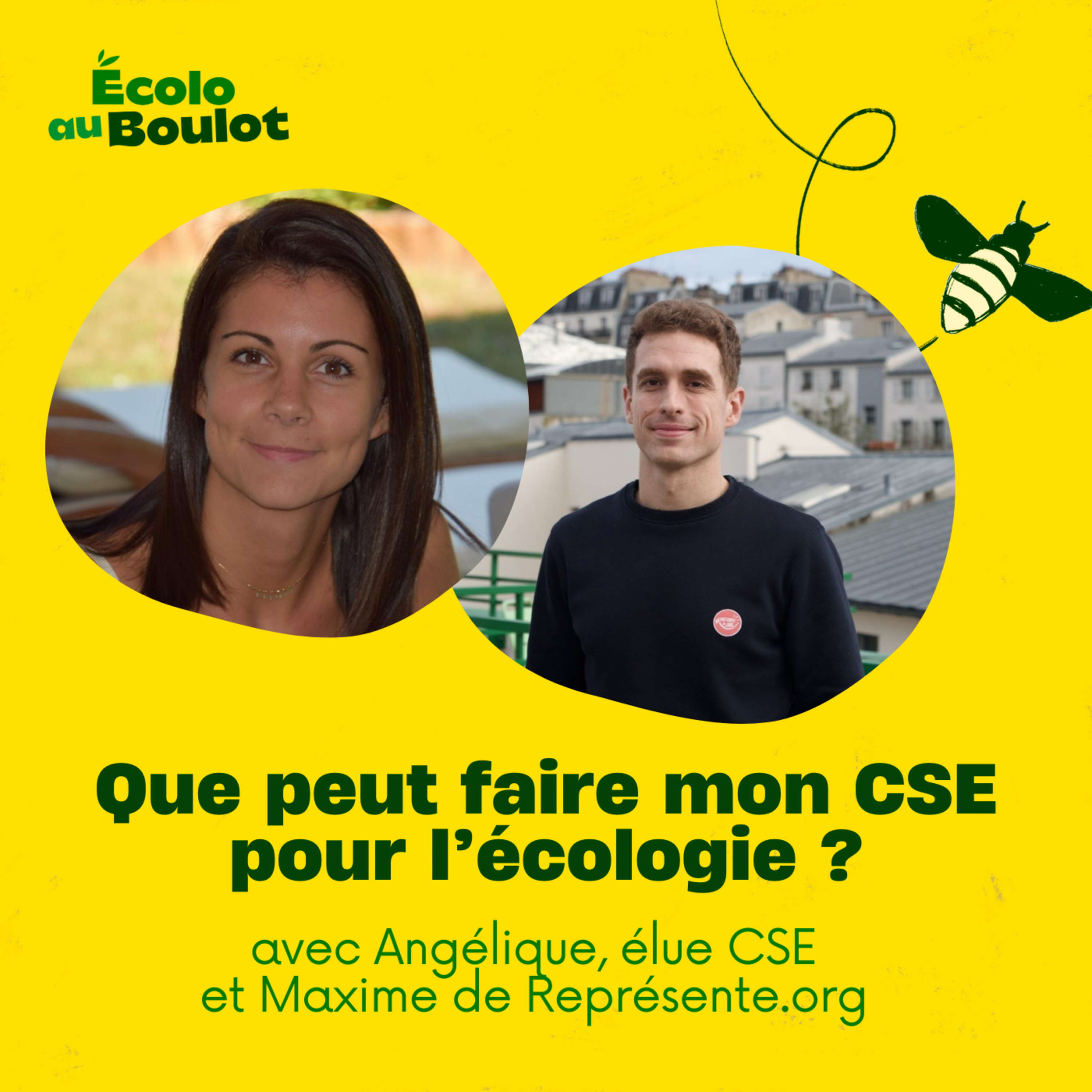 79. Que peut faire mon CSE pour l'écologie ? avec Angélique, élue CSE, et Maxime de Represente.org