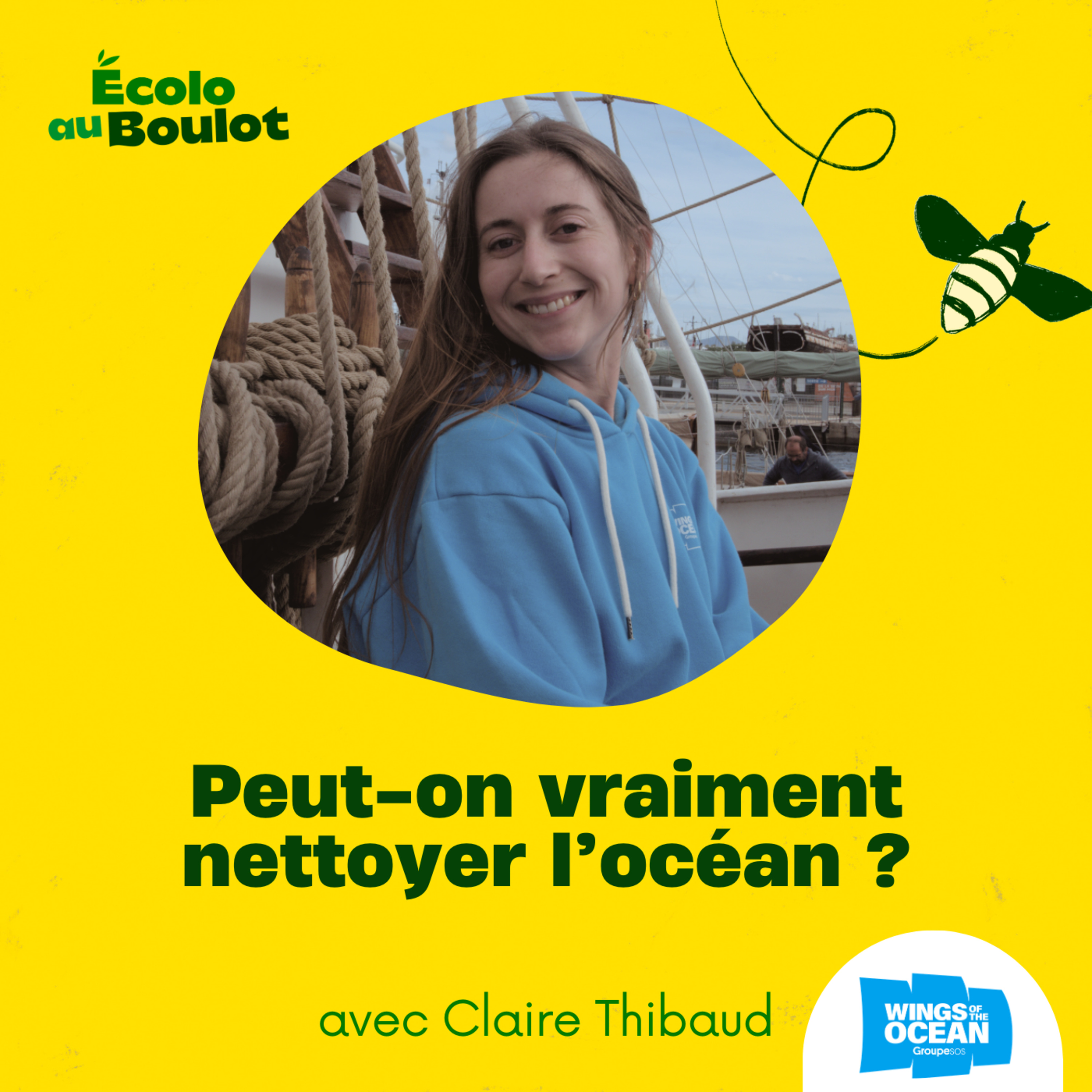 110. Peut-on vraiment nettoyer l'océan ? avec Claire Thibaud de WINGS OF THE OCEAN [Podcasthon] l   pollution plastique, sensibilisation environnement, collecte de déchets