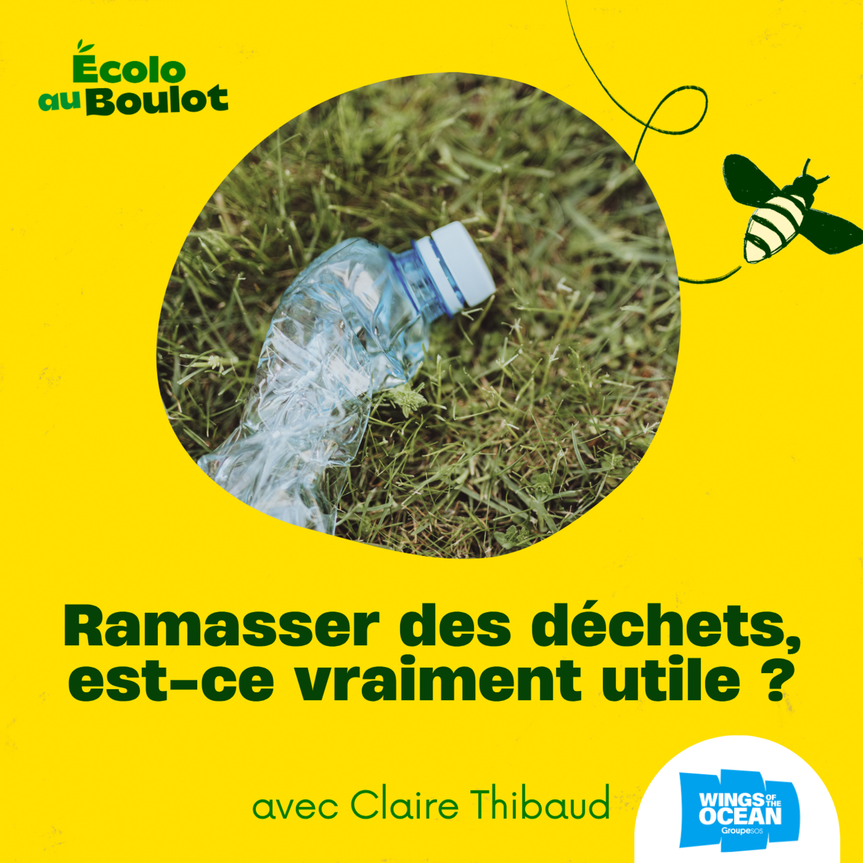112. Ramasser des déchets, est-ce vraiment utile ? avec Claire Thibaud de Wings of the ocean [Podcasthon] l   sensibilisation, data, pollution