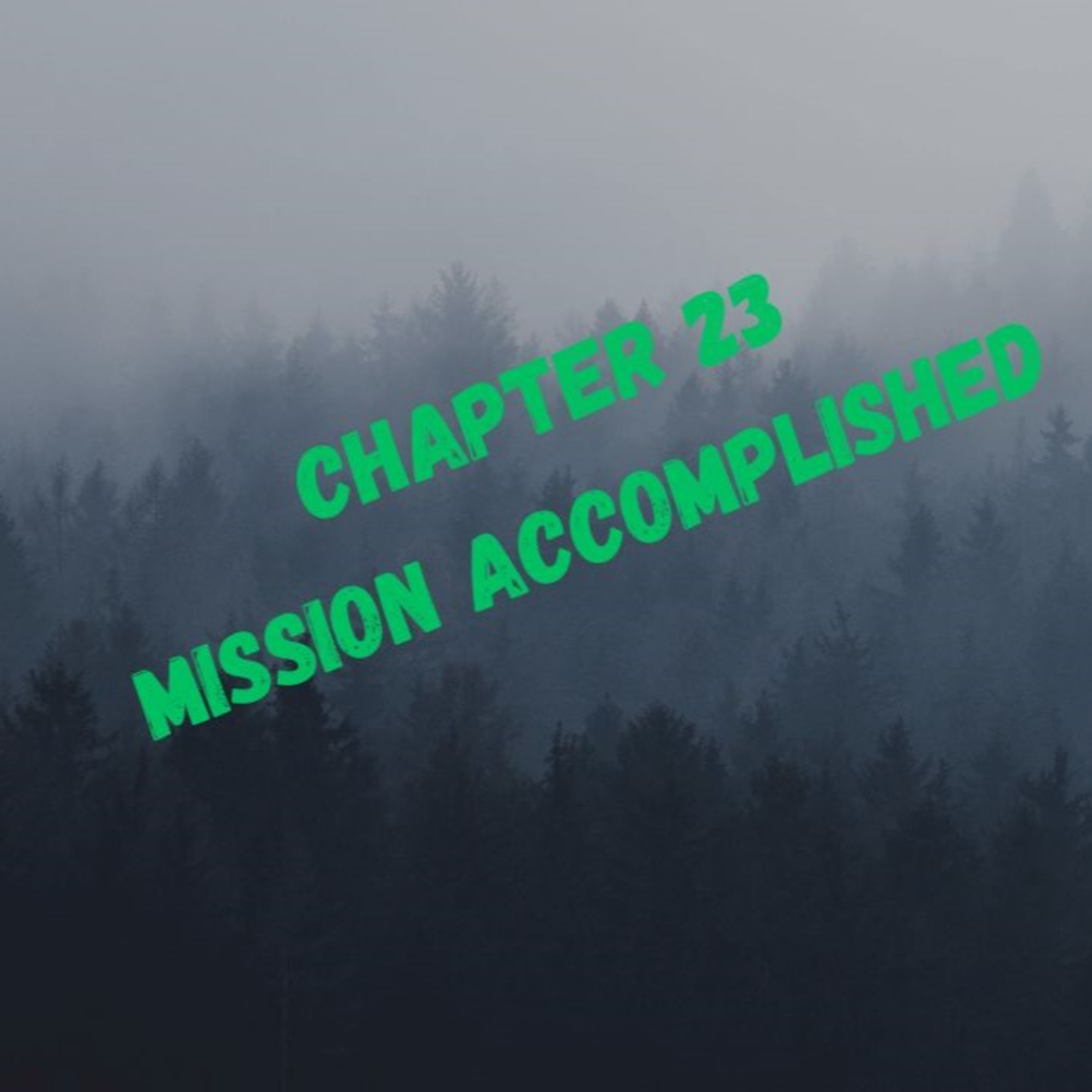 Chapter 23 Mission Accomplished episode artwork