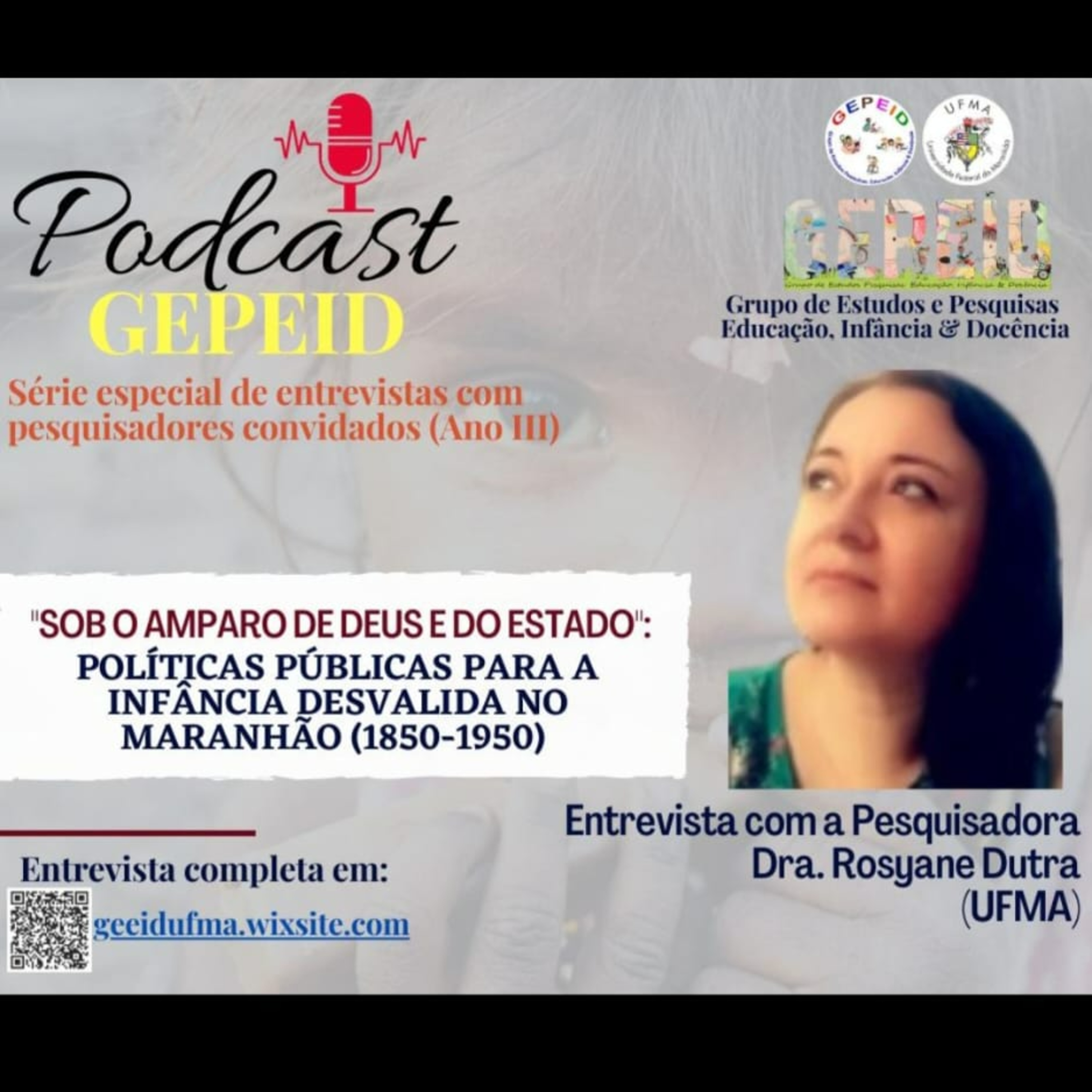 Séries de Podcast do Grupo de Estudos e Pesquisas - GEPEID/UFMA