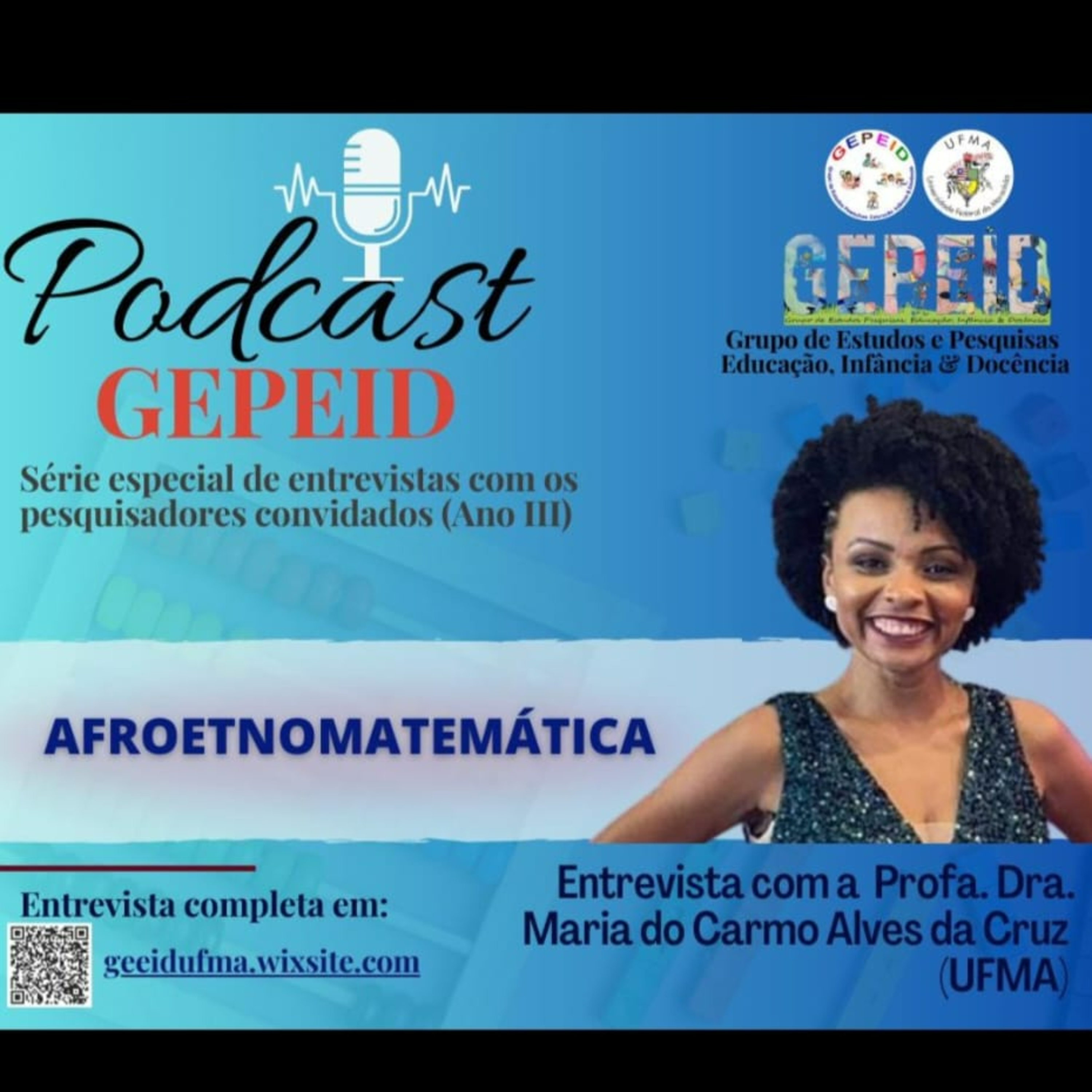 Séries de Podcast do Grupo de Estudos e Pesquisas - GEPEID/UFMA