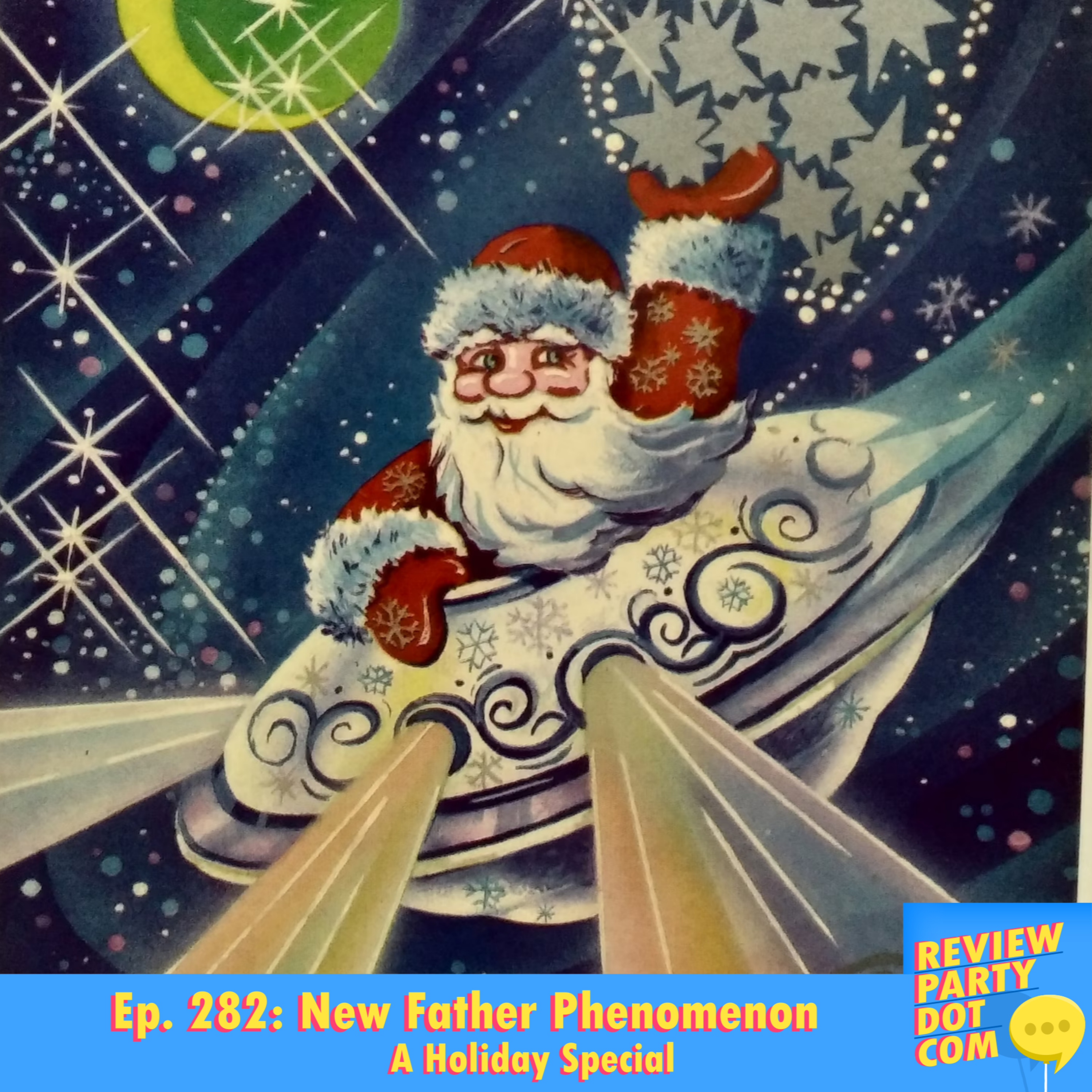 RPDC 282: New Father Phenomenon: A Holiday Special