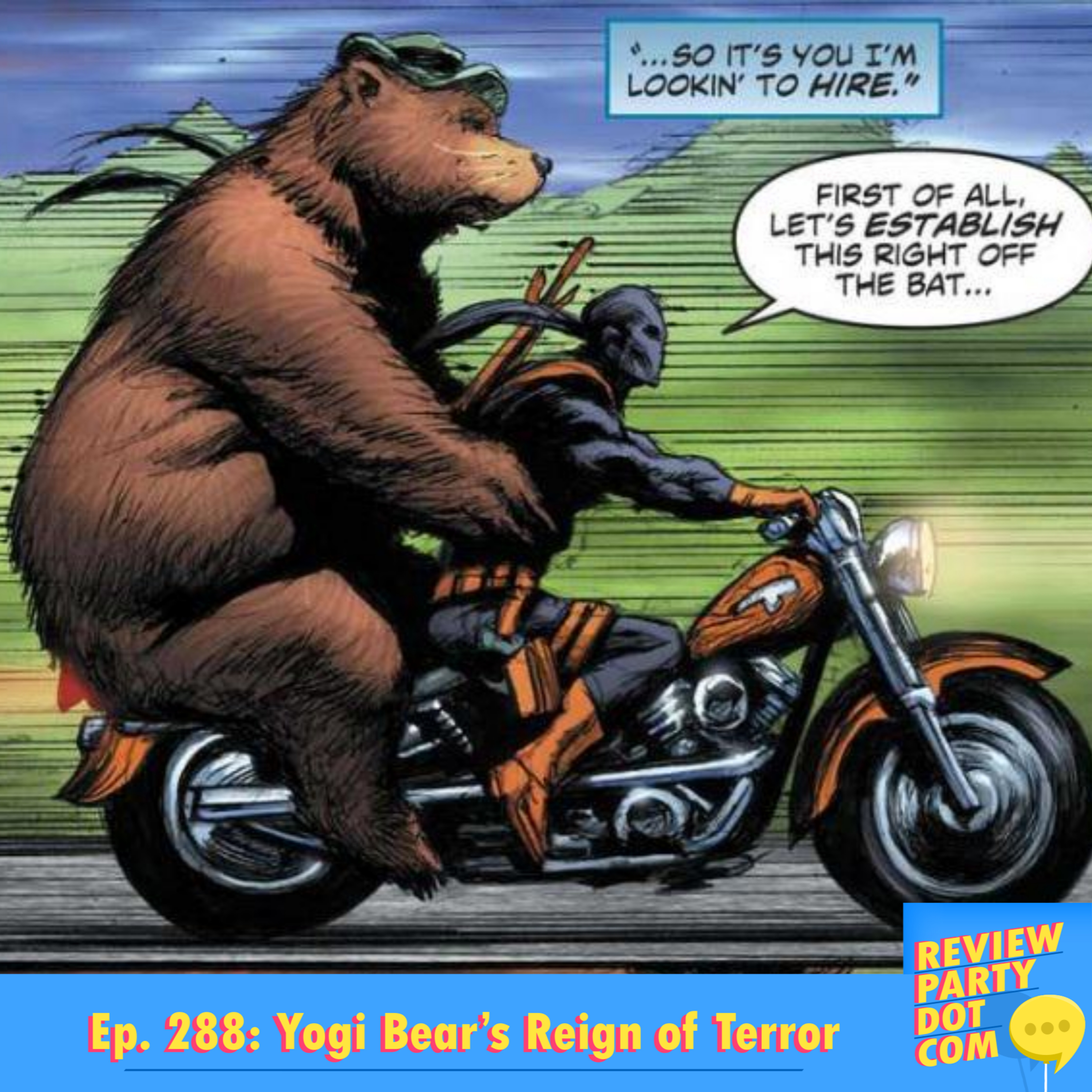 RPDC 288: Yogi Bear's Reign of Terror