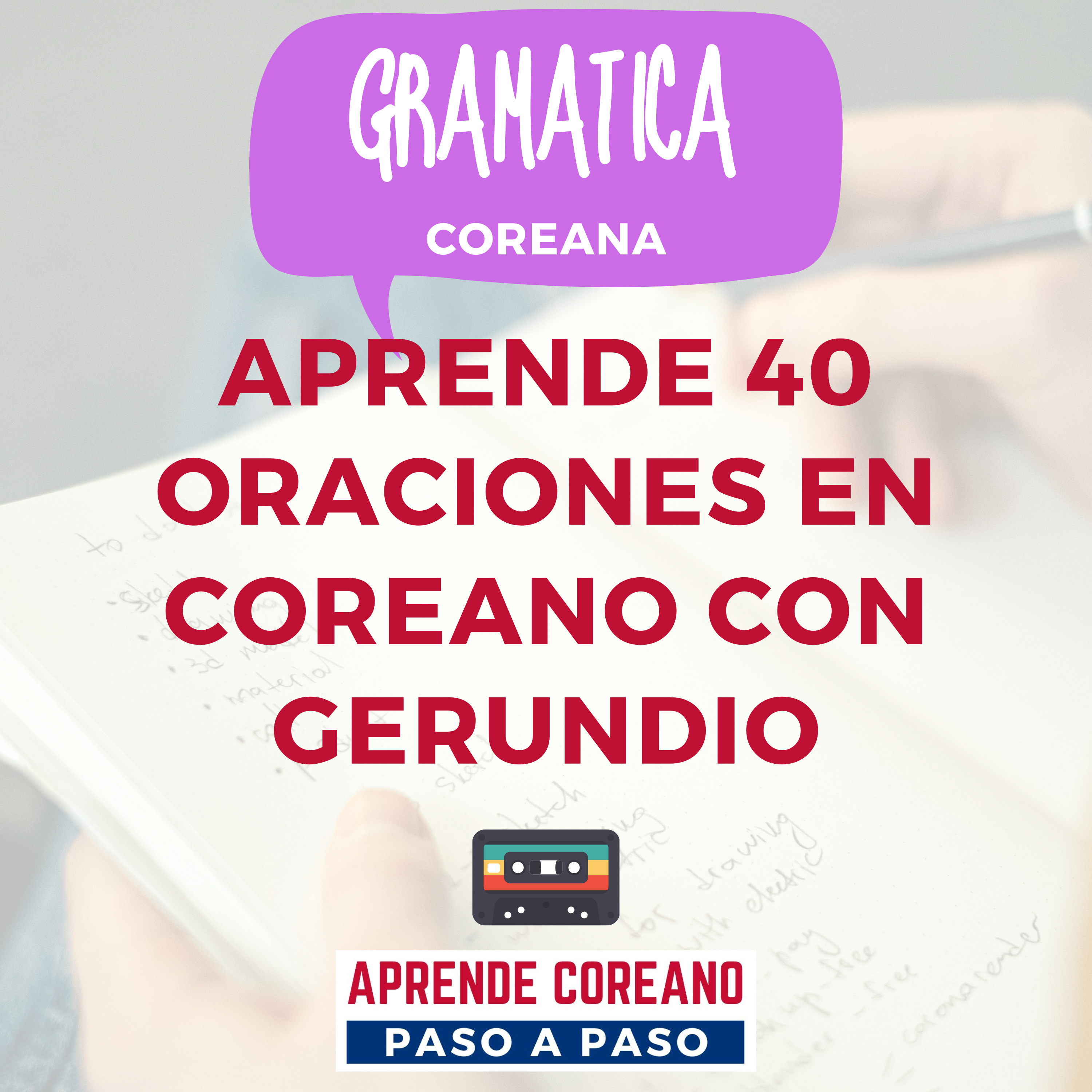Aprende 40 ORACIONES EN COREANO con GERUNDIO