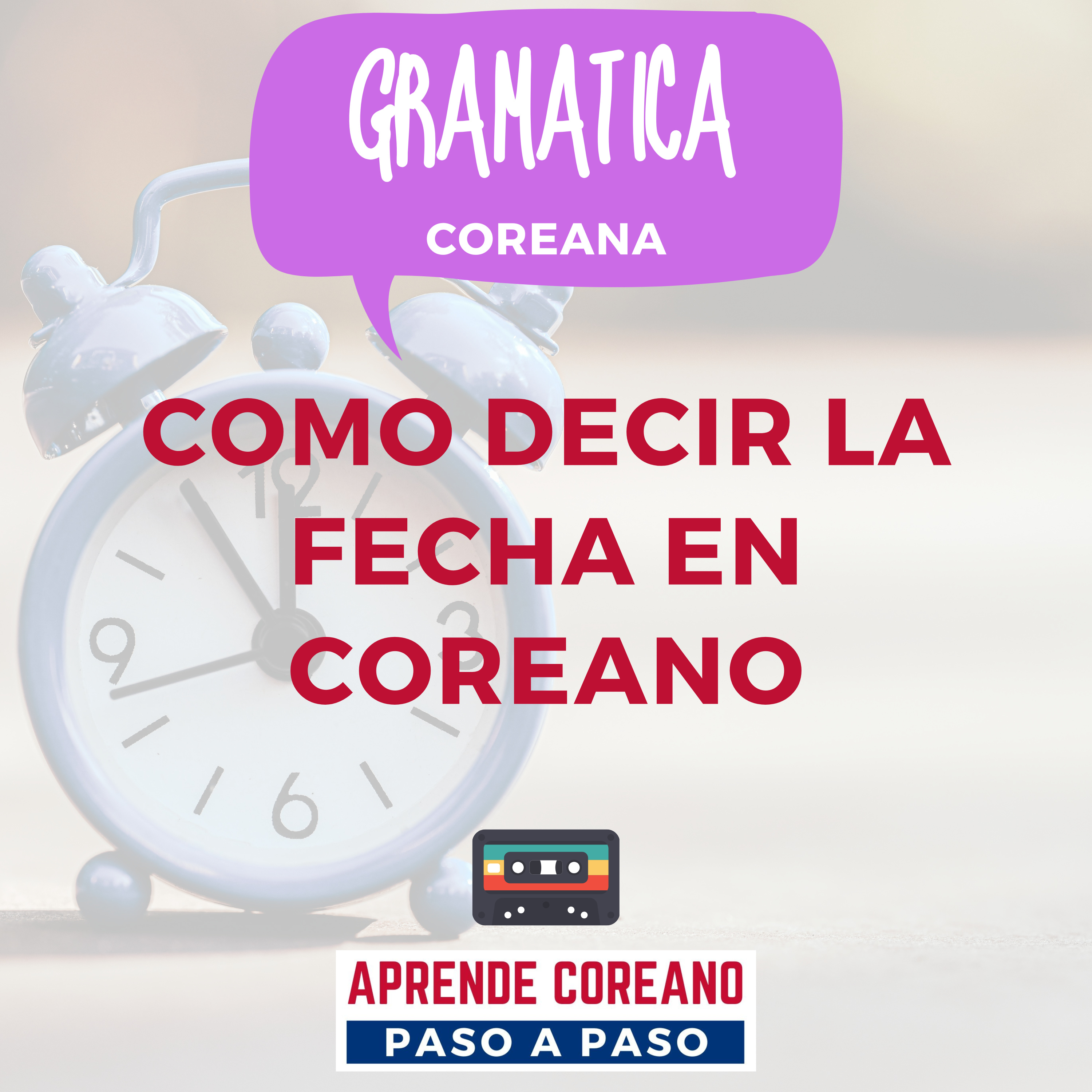 Como decir la FECHA en COREANO