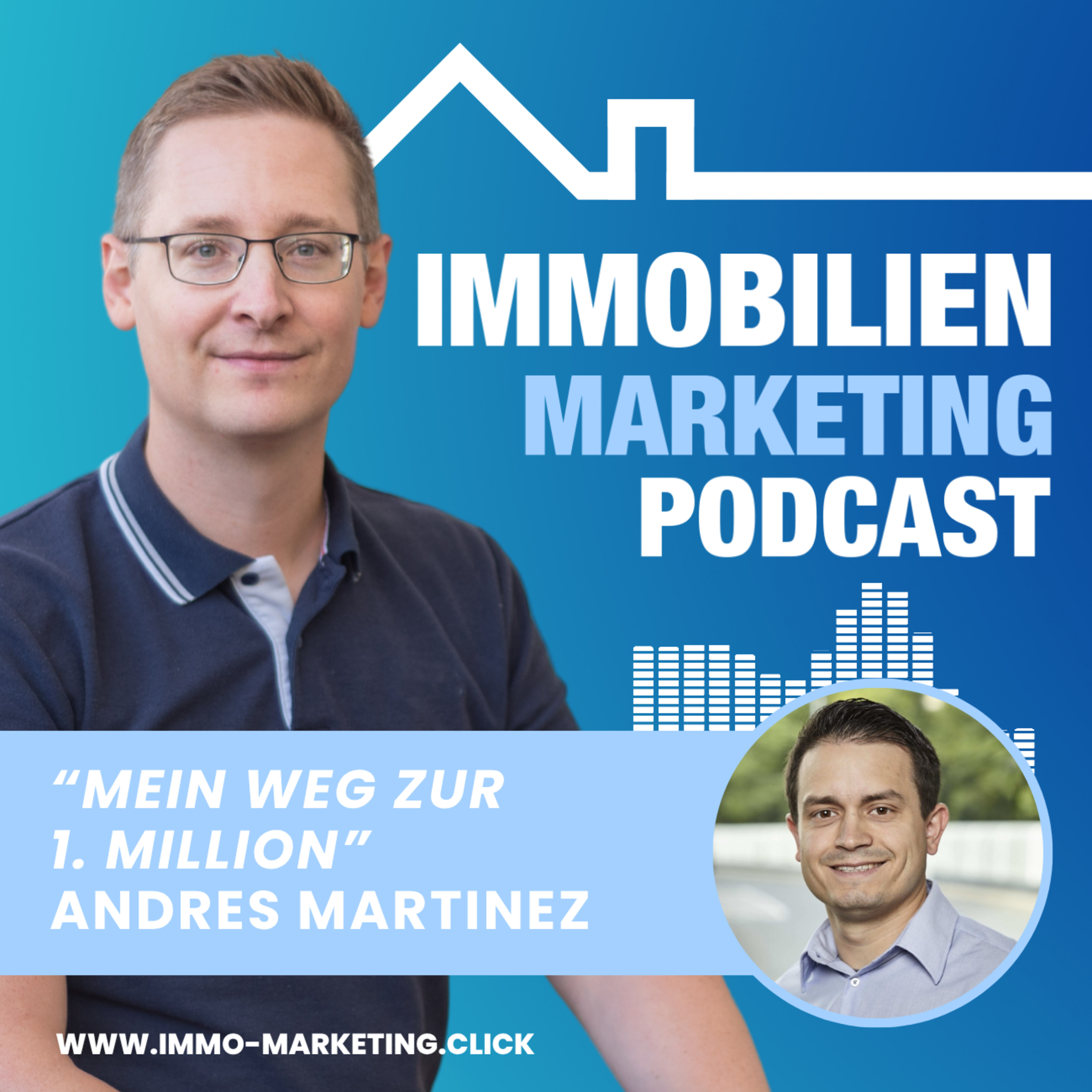 Der Immo- und Online-Marketing Podcast | Wissen zur Vermarktung von Unternehmen und Immobilien