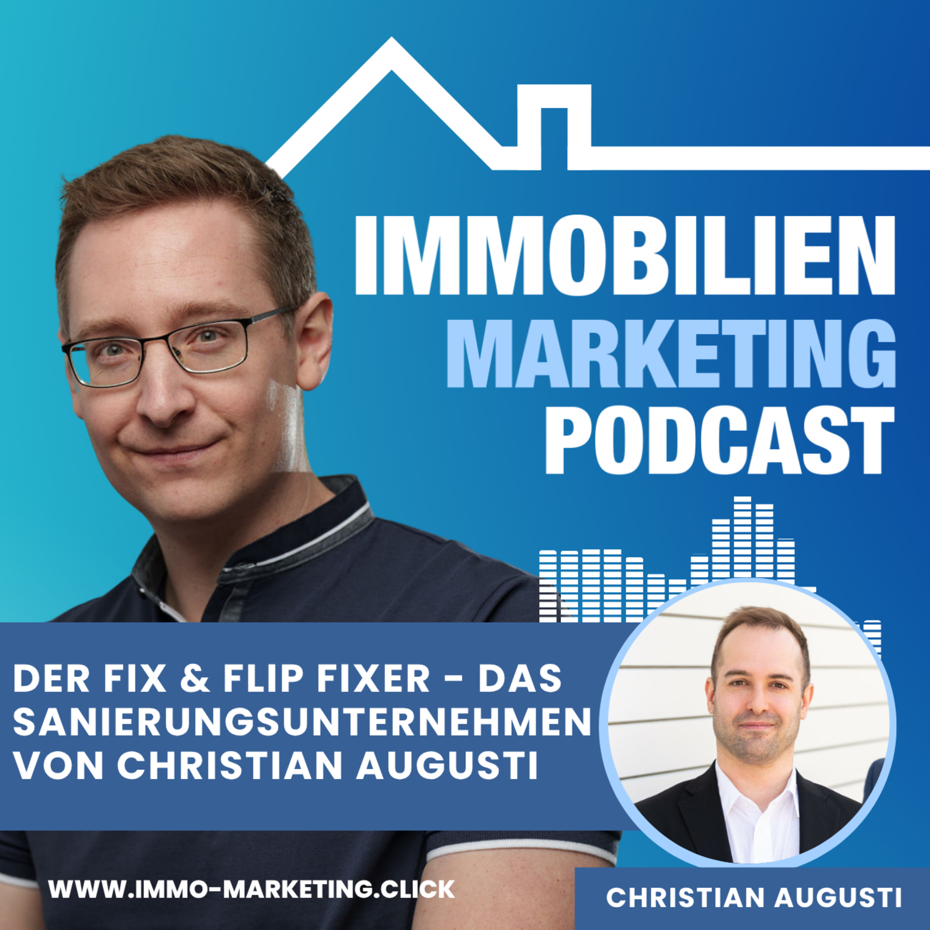 Der Fix & Flip Fixer - das Sanierungsunternehmen von Christian Augusti  episode artwork