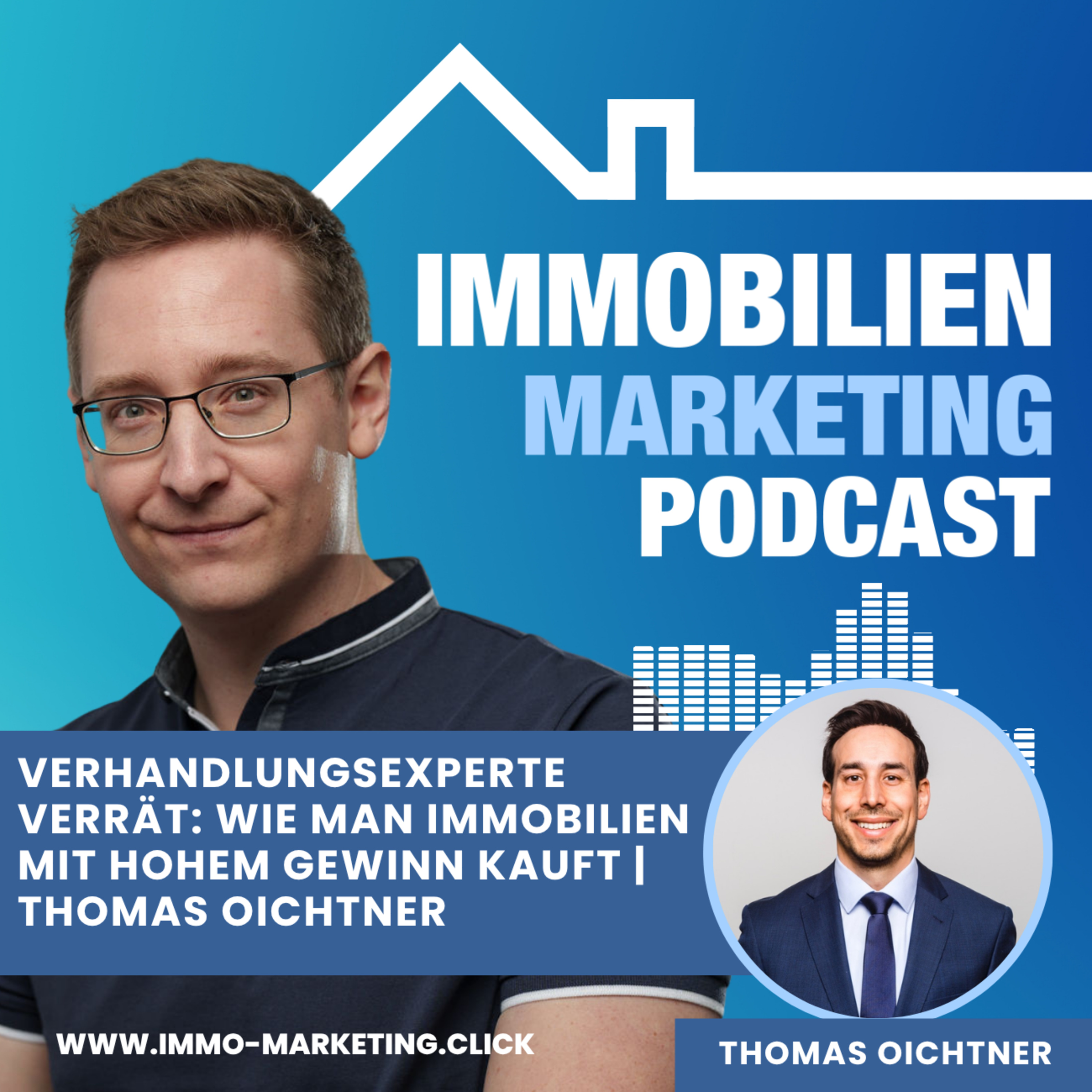 Verhandlungsexperte verrät: Wie man Immobilien mit hohem Gewinn kauft | Thomas Oichtner episode artwork