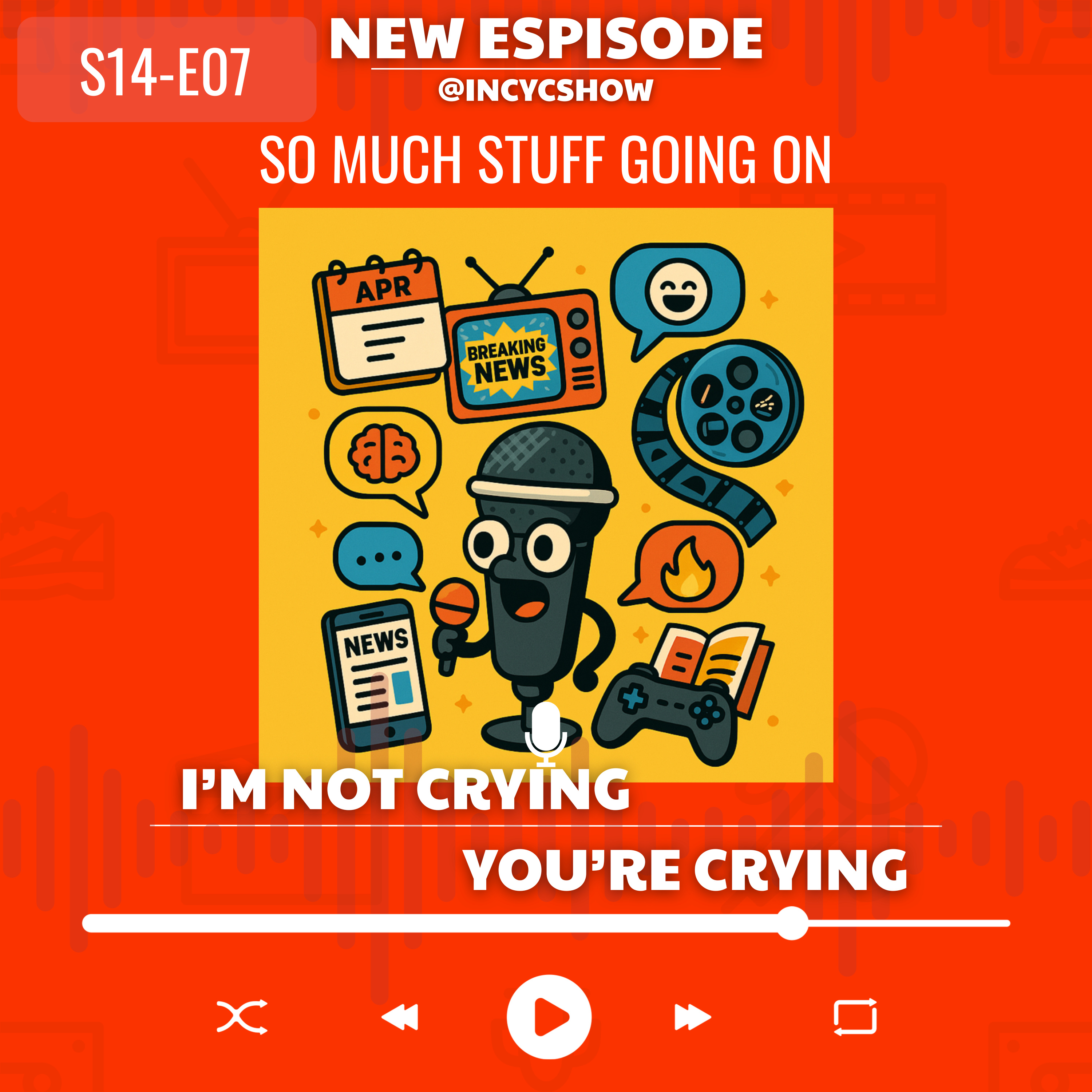 I’m not crying, you’re crying.