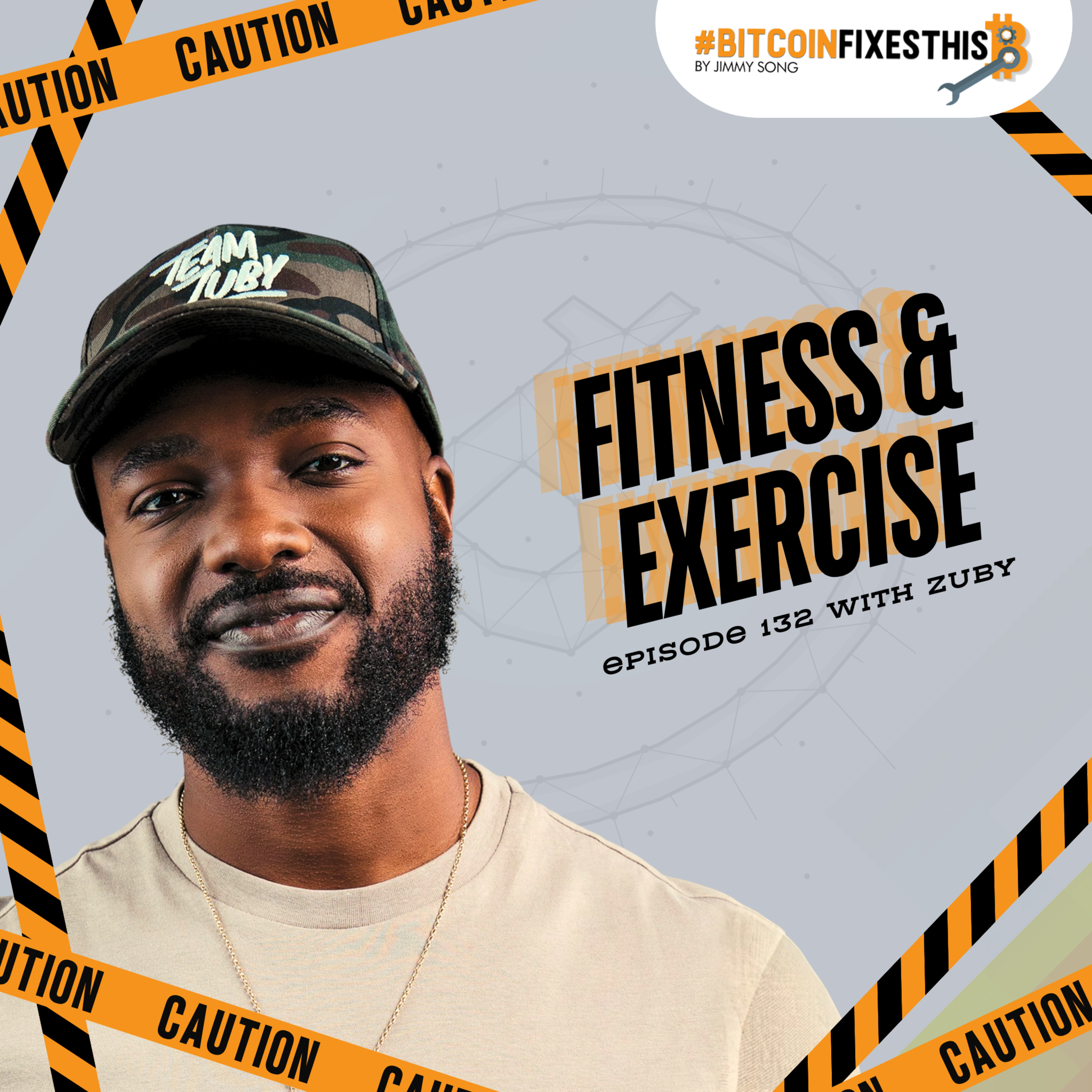 Bitcoin Fixes This #132: Fitness and Exercise with Zuby