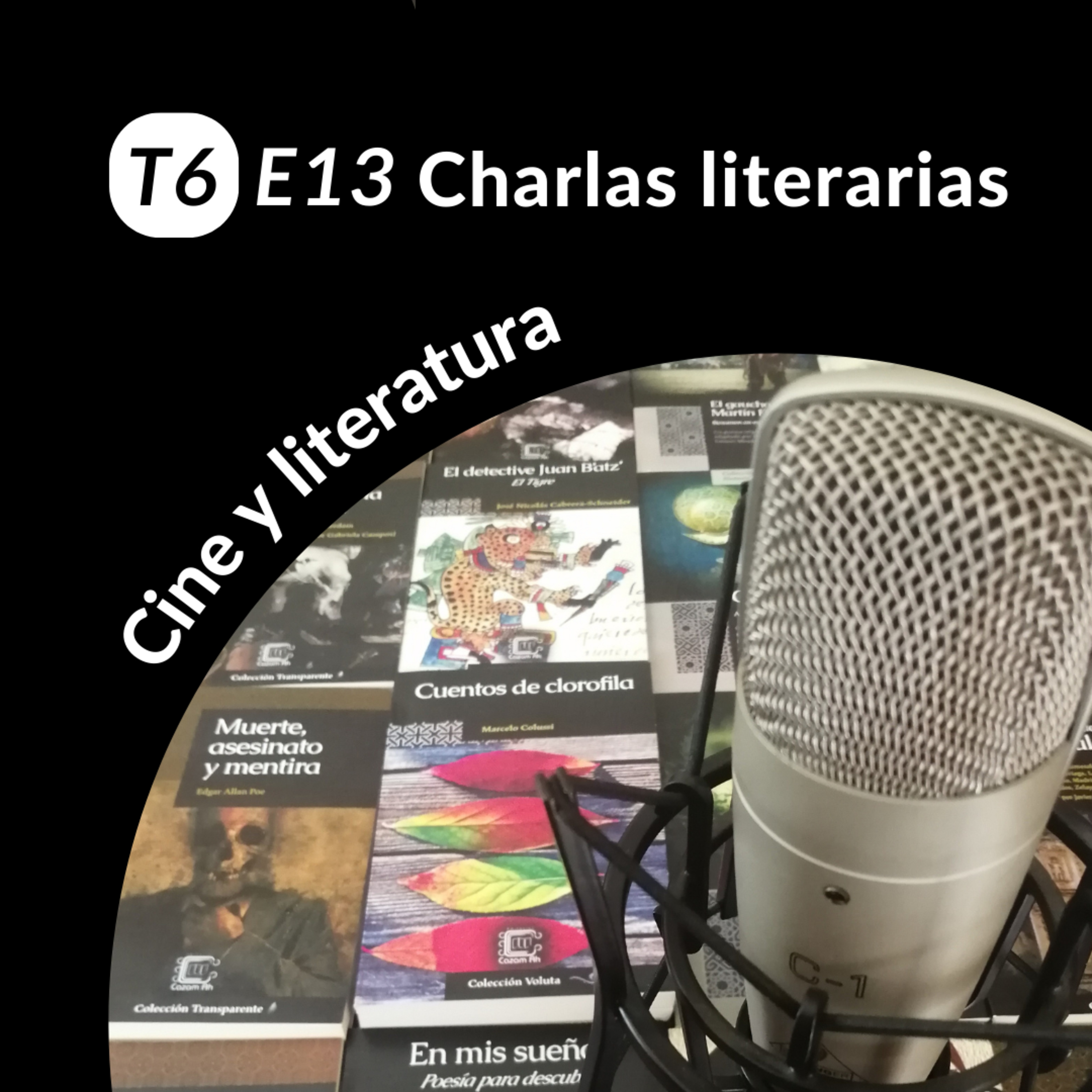 T6E13 | Cine y literatura: entrevista con Alejandro Arriaza