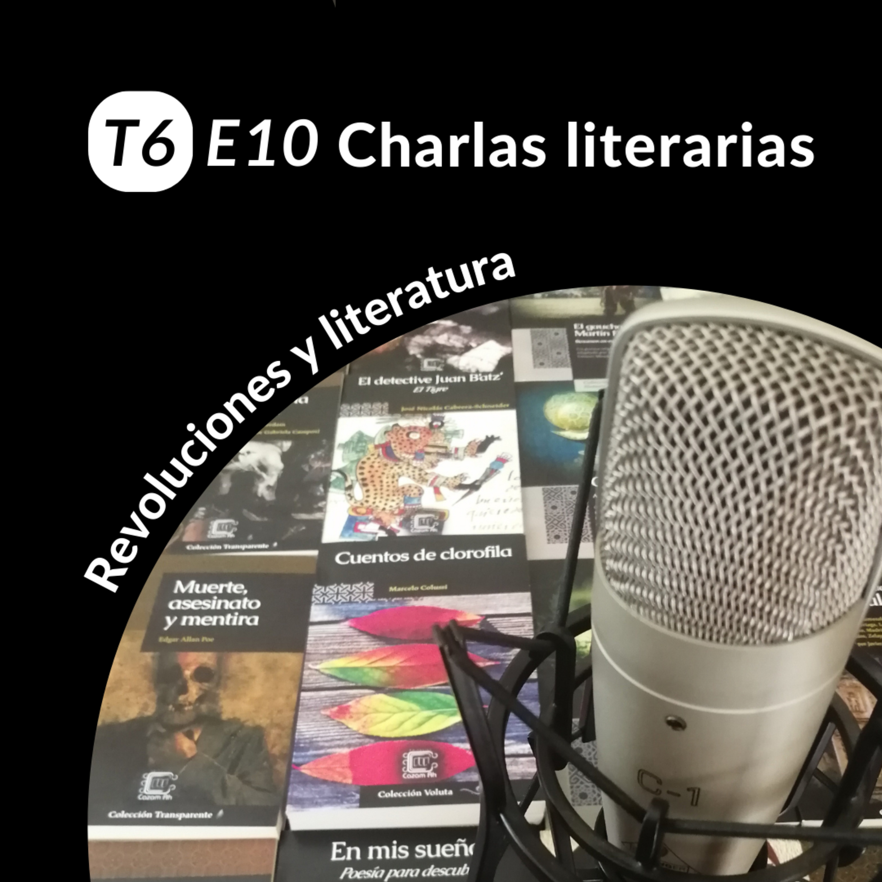 T6E10 | Revoluciones y literatura