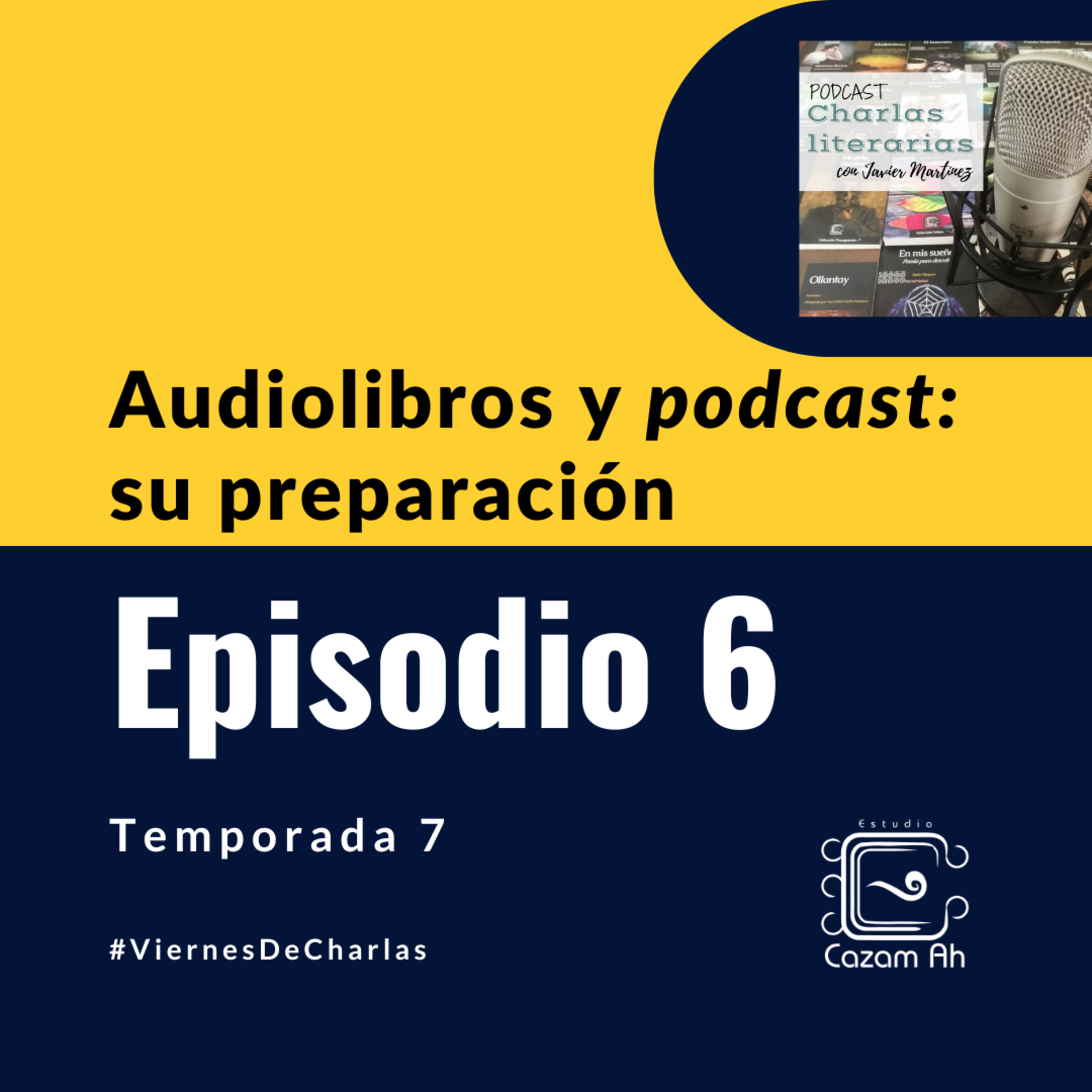 T7E6 | Audiolibros y «podcast»: su preparación