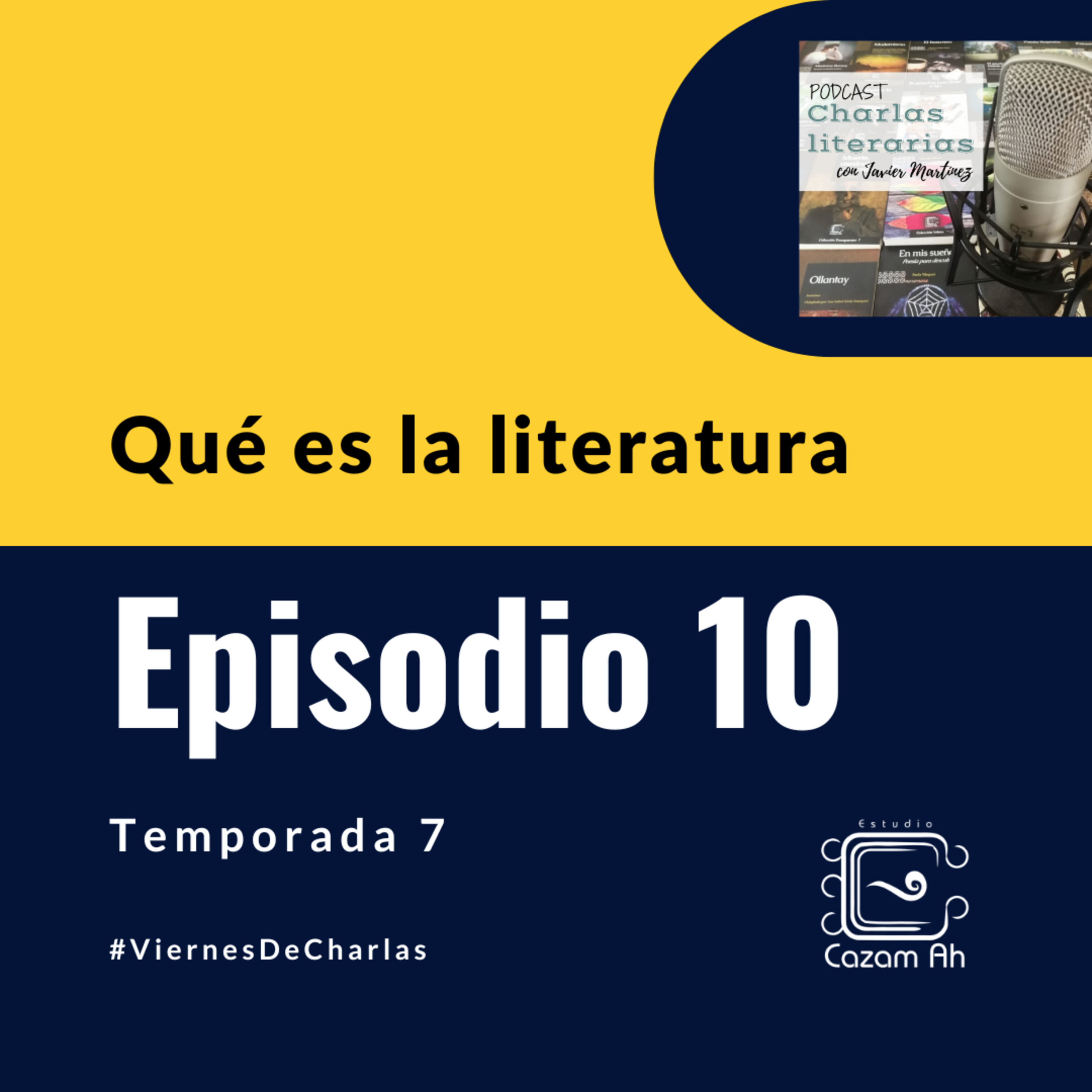 T7E10 | Qué es literatura