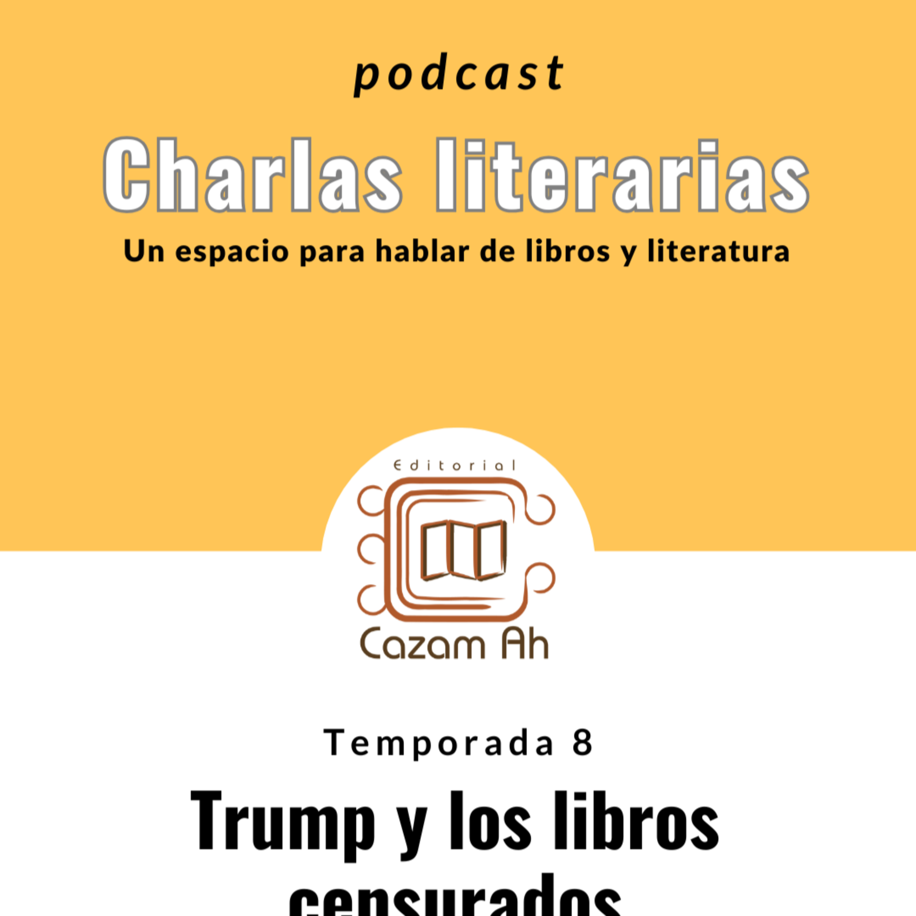 T8E1 | Trump y los libros censurados
