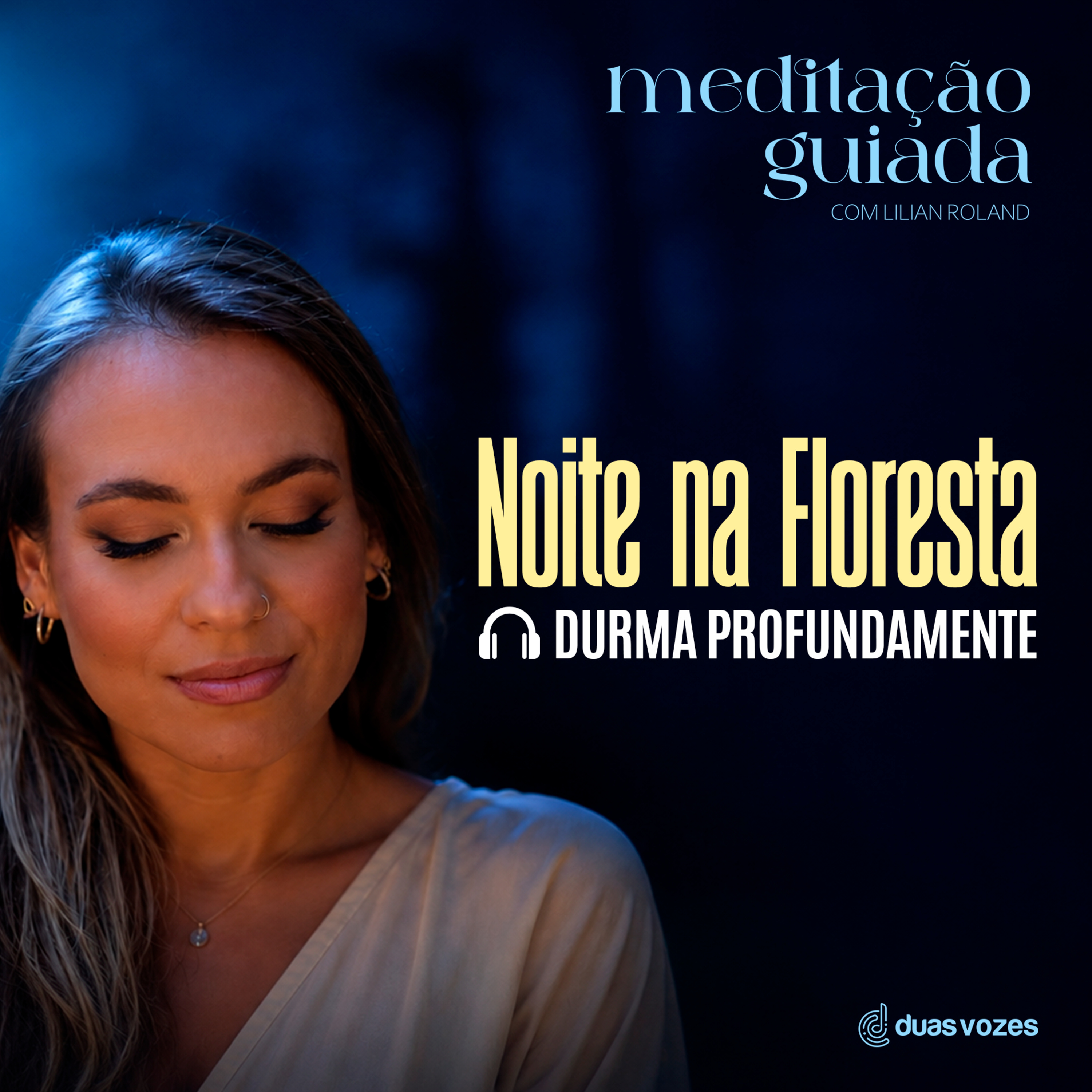 Meditação Guiada #12 - Noite na Floresta: Durma Profundamente