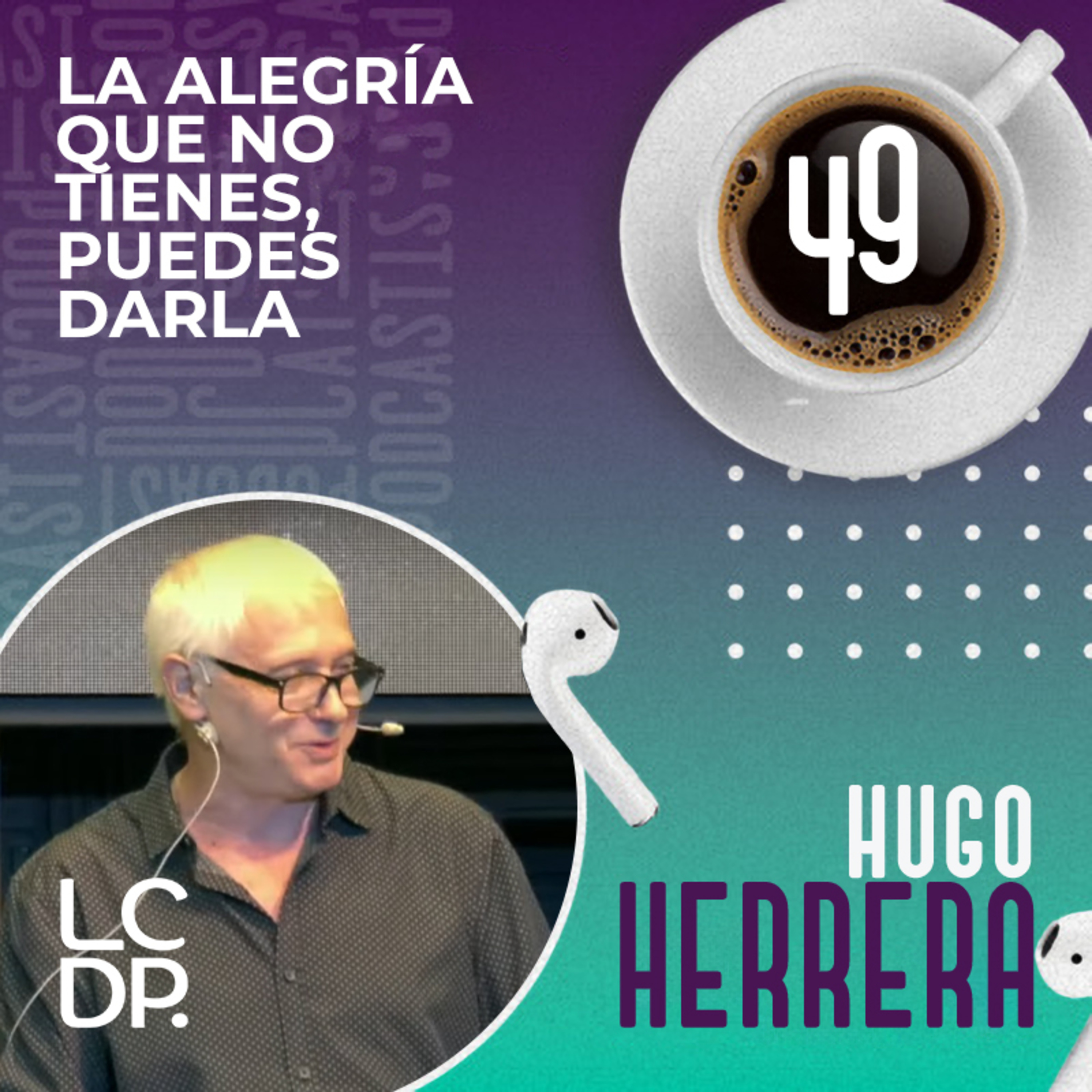 Portada de ¡PODCAST! • LCDP
