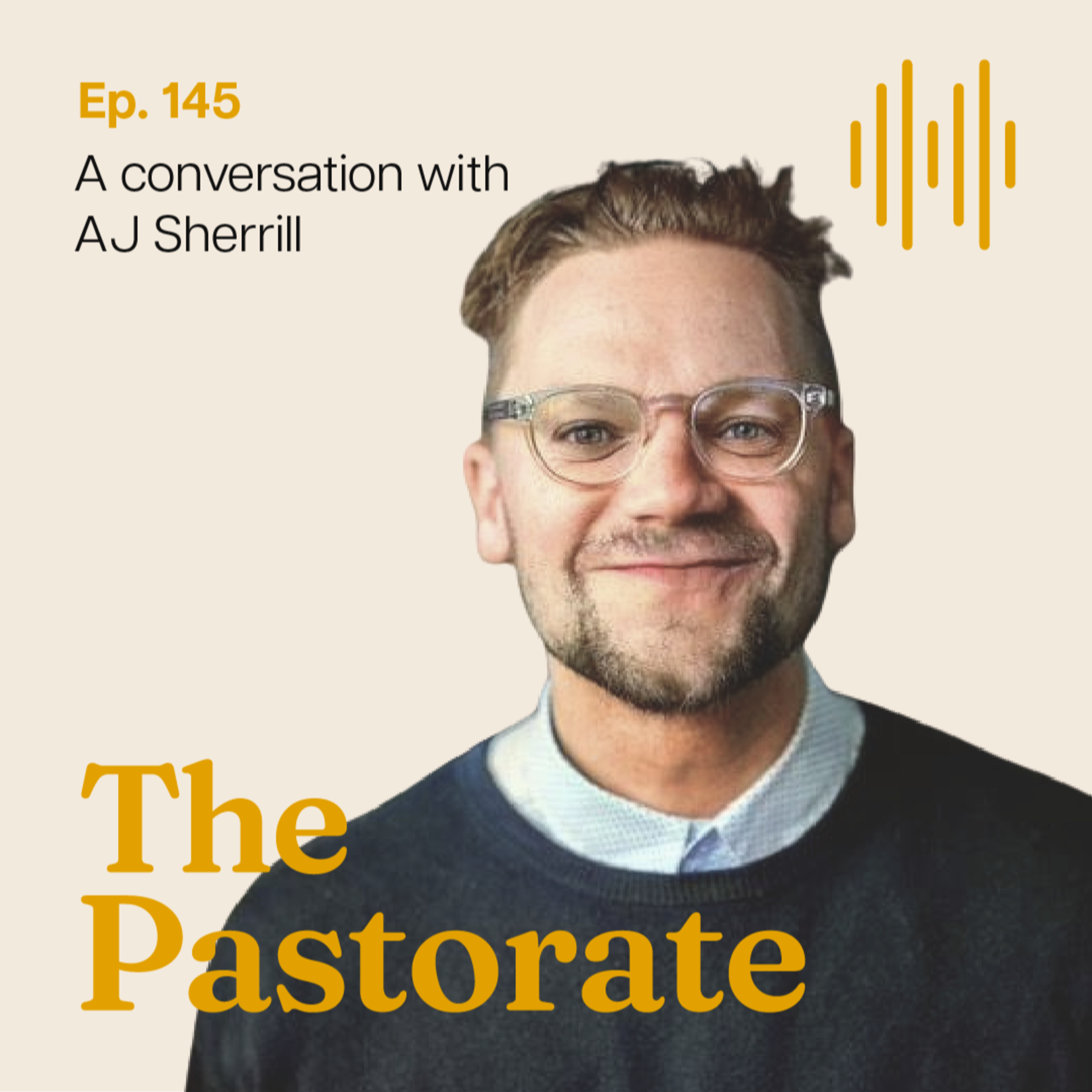 AJ Sherrill on Cultivating a Distinct Pastoral Voice, Slowing Down to Shepherd Well, and Rediscovering Christmas