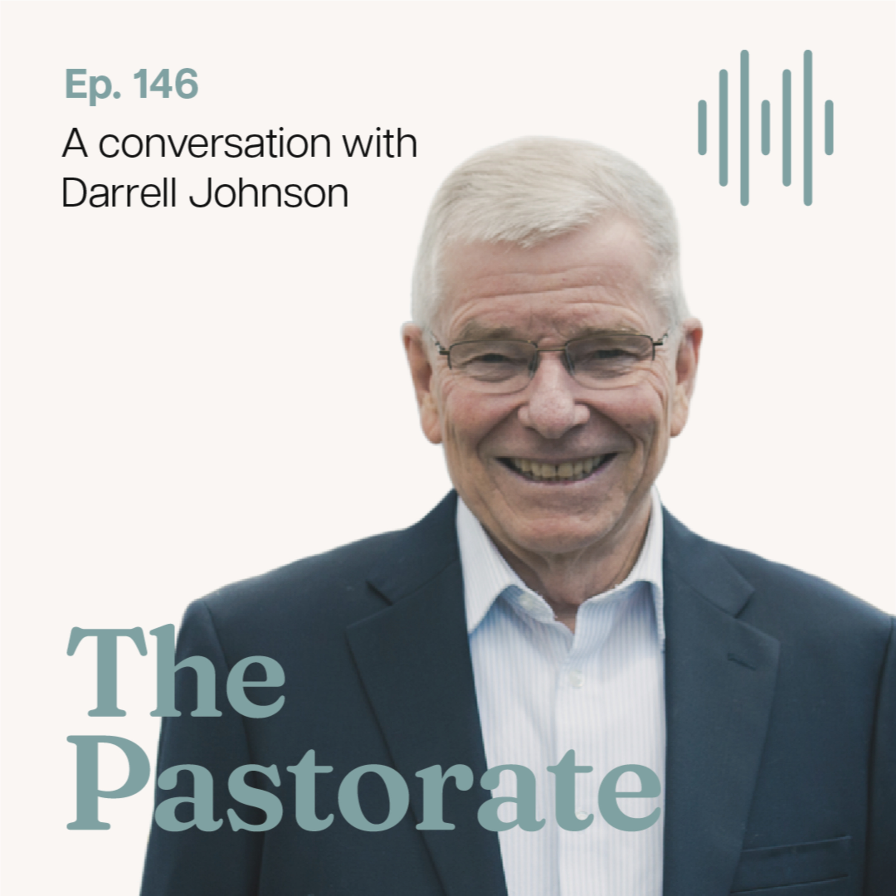 Darrell Johnson on His Morning Rhythms, Praying the Psalms, and Reflections on His Personal Health