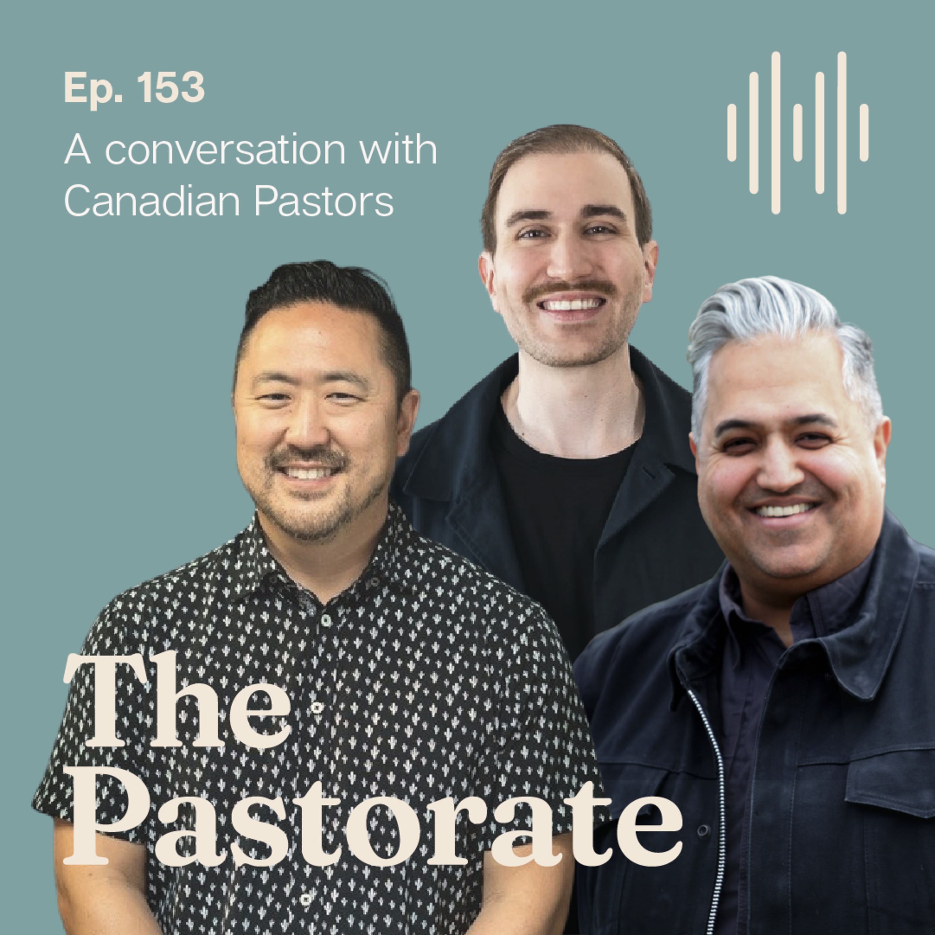 Canadian Pastors Joe Jung, Ben Carbone, and Jaz Ghag Share Their Stories